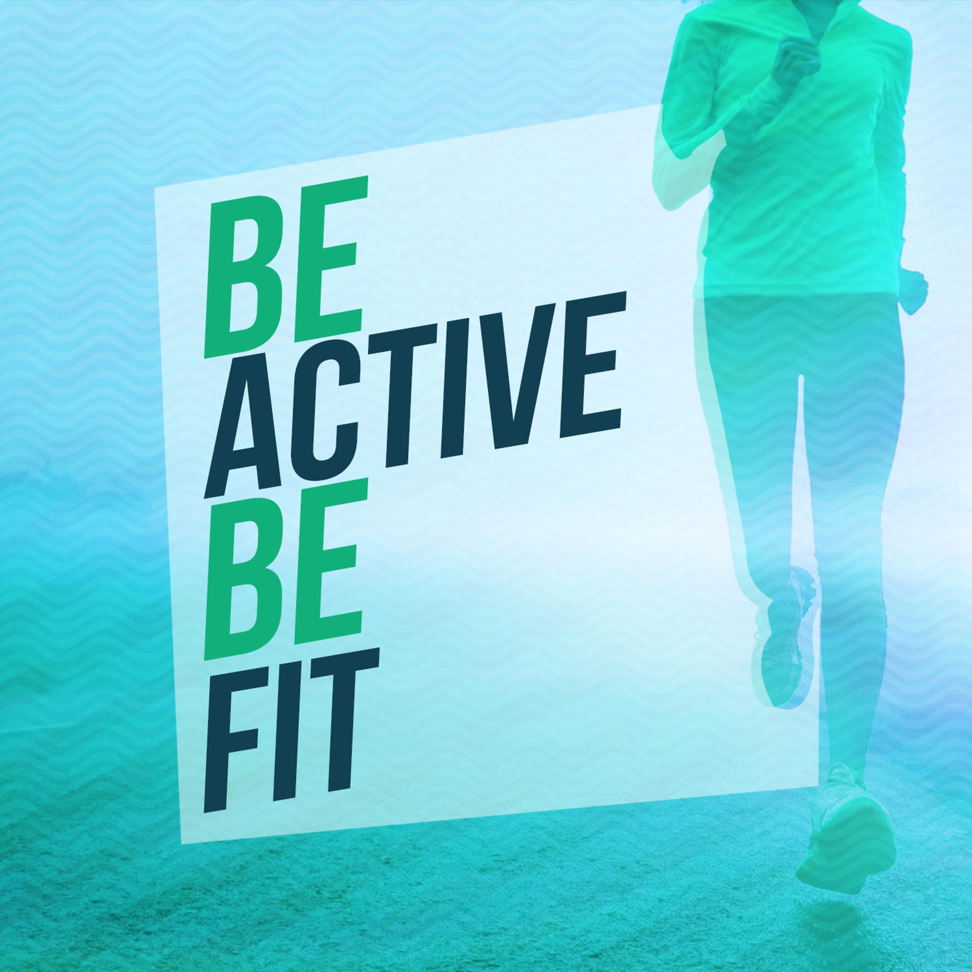 Постер альбома Be Active Be Fit