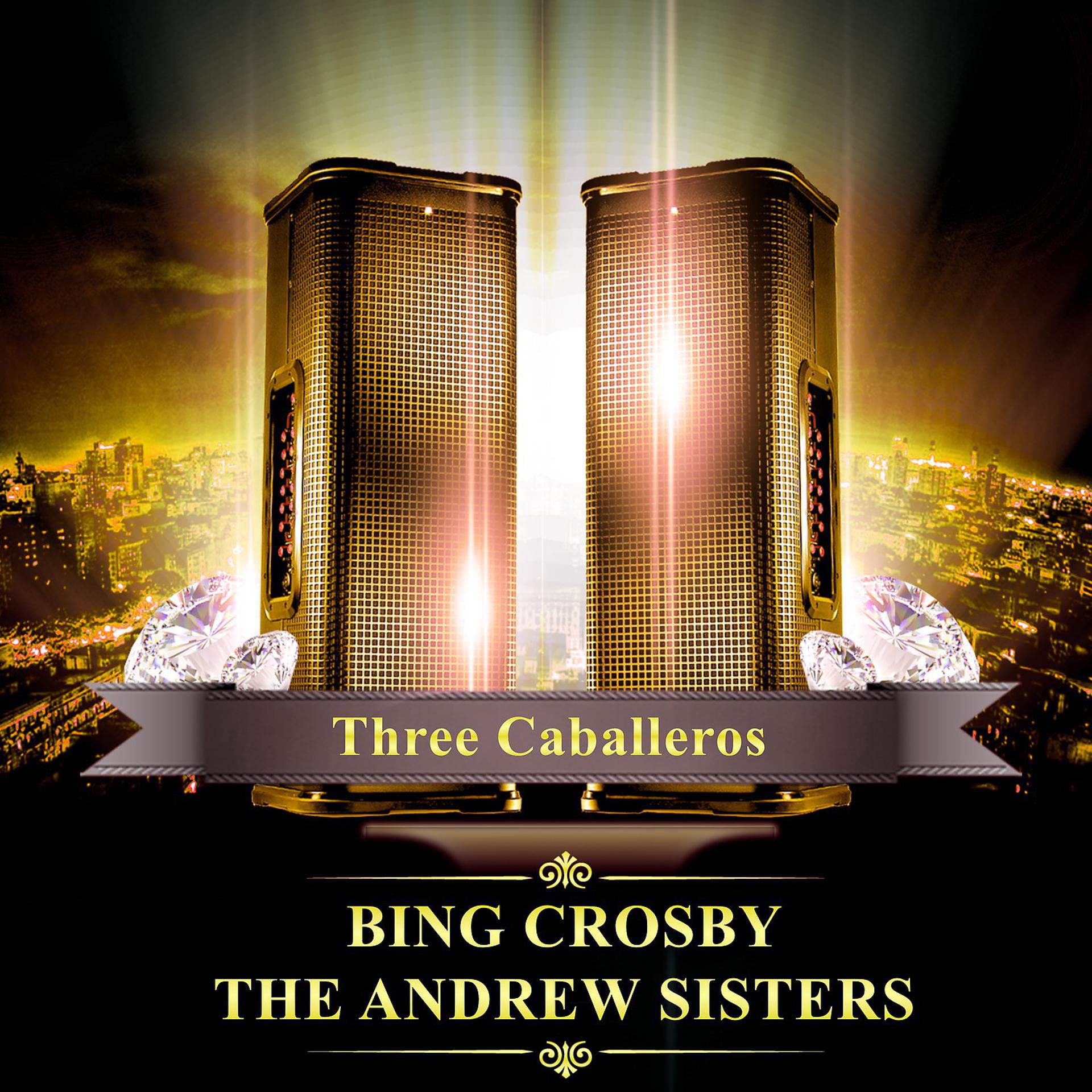 Постер альбома Three Caballeros