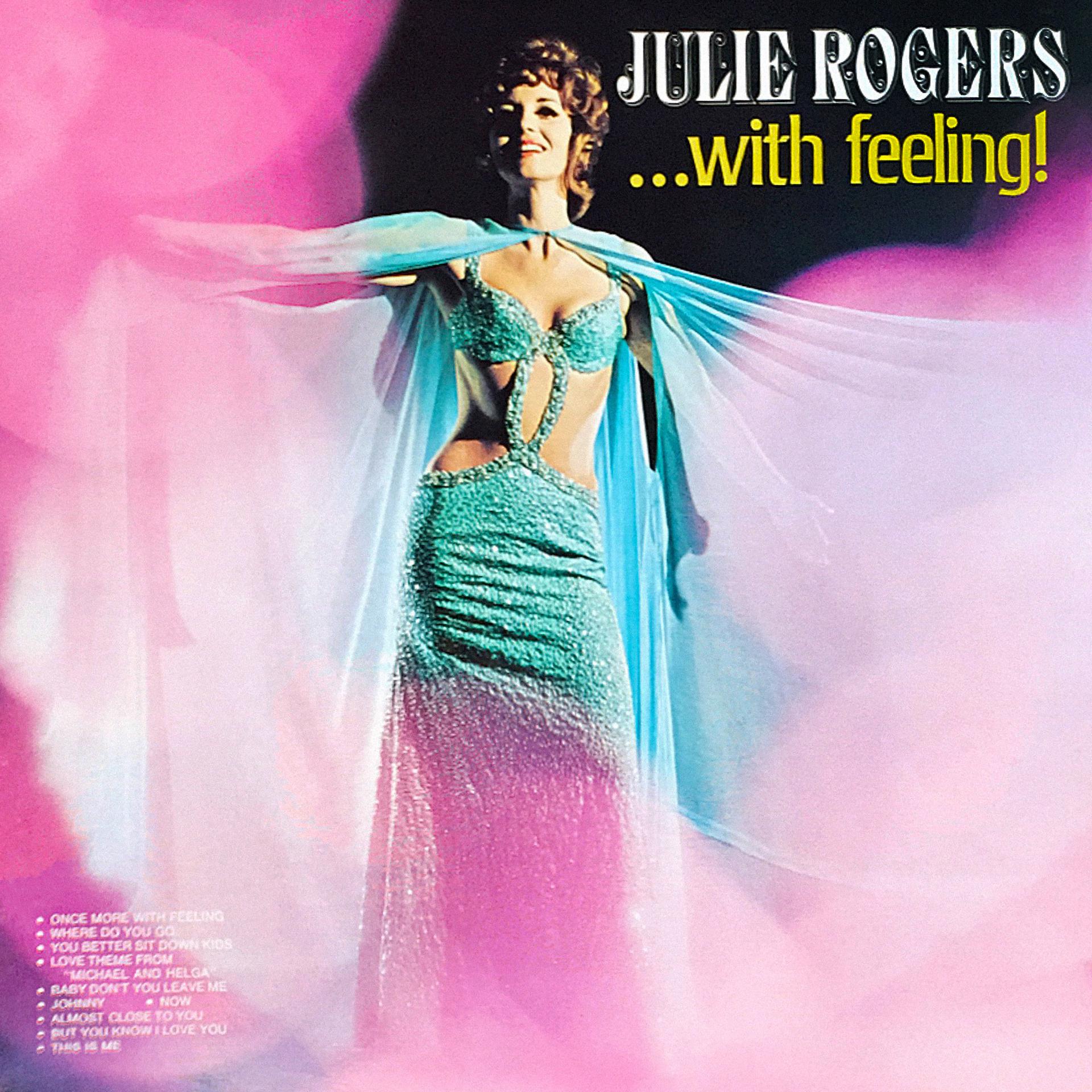 Постер альбома Julie Rogers ...With Feeling!