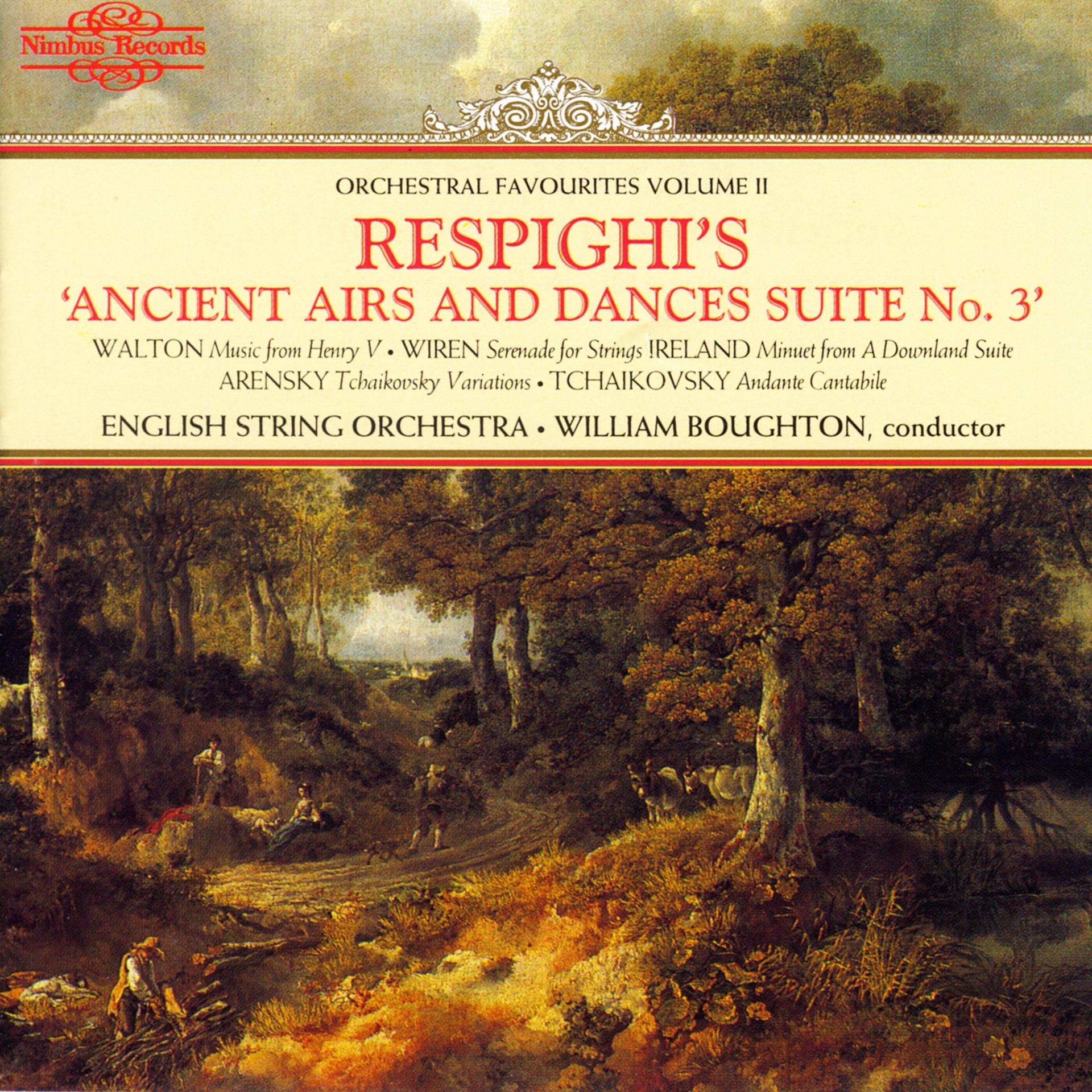 Постер альбома Respighi's Ancient Airs and Dances Suite No. 3: Orchestral Favourites, Vol. II