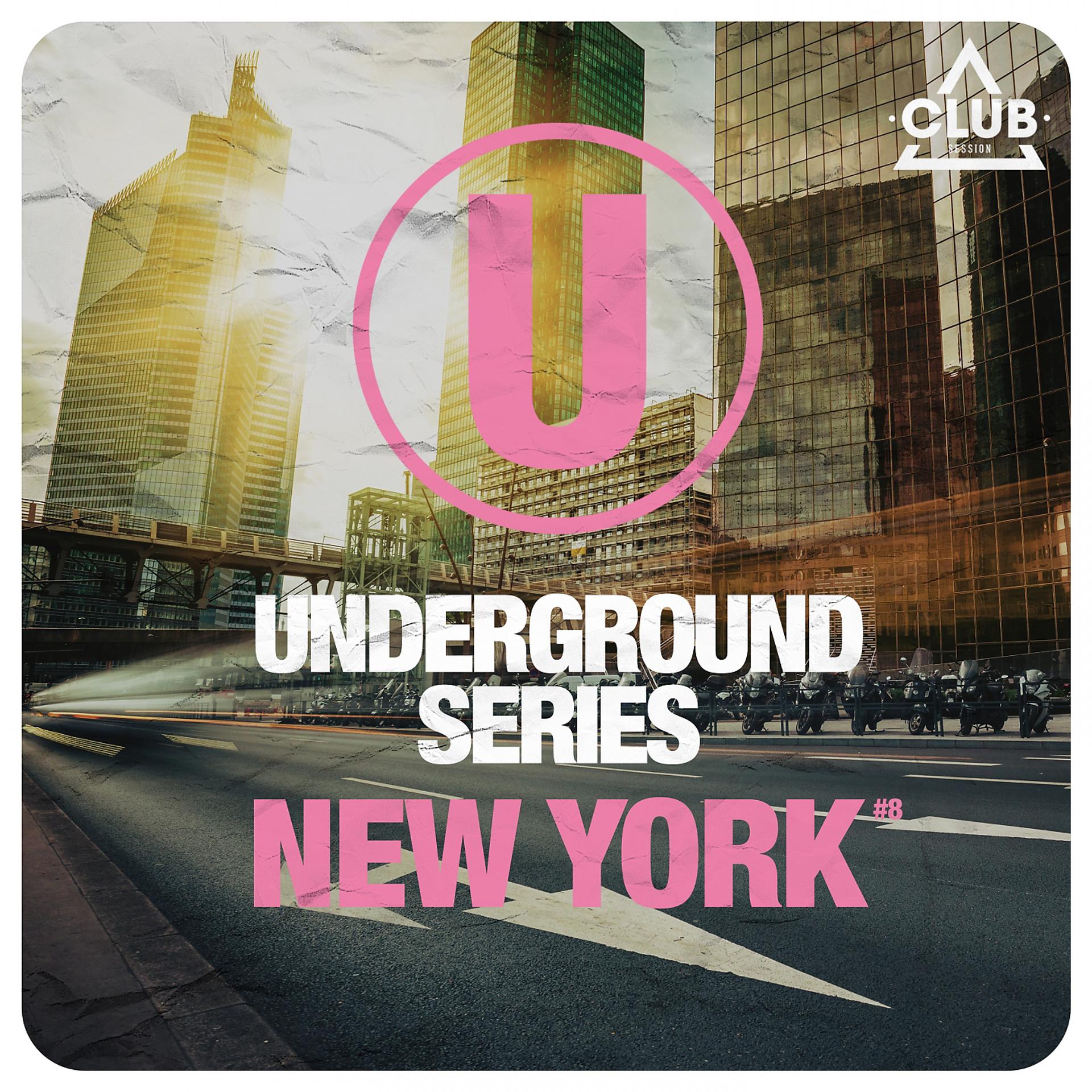 Постер альбома Underground Series New York Pt. 8