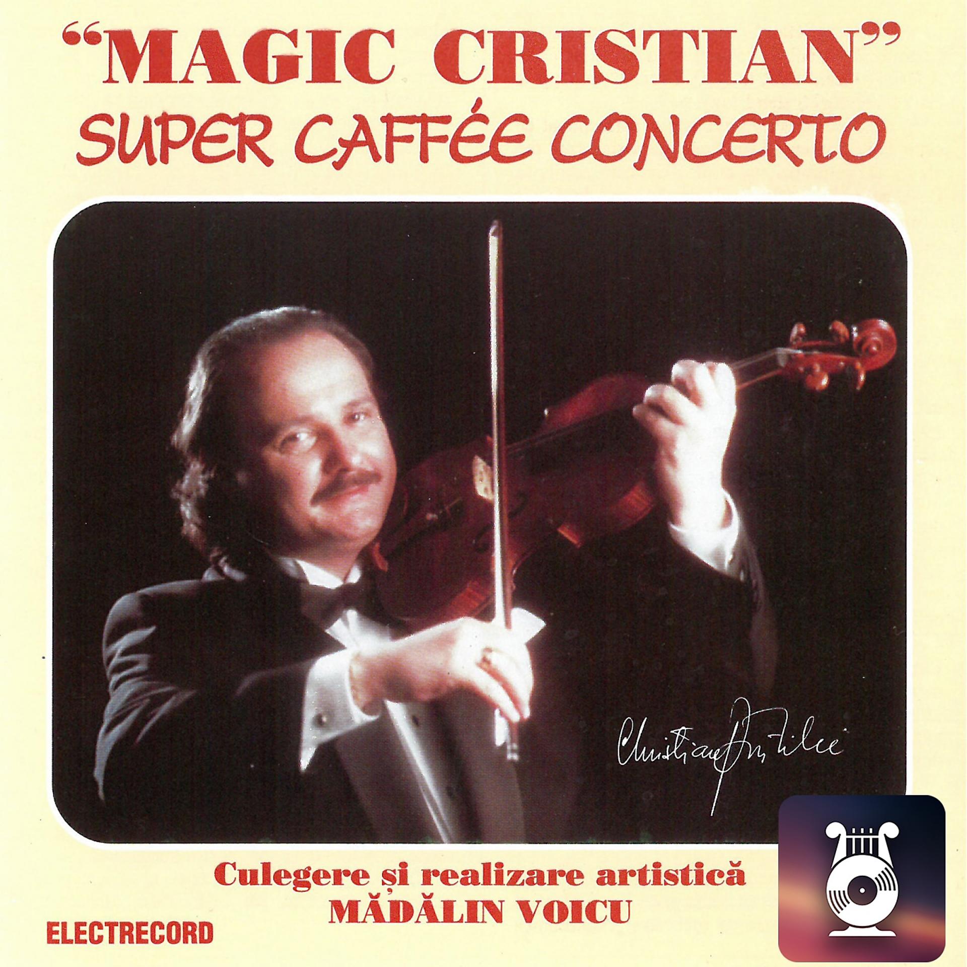 Постер альбома Magic cristian / Super caffe concerto, Vol. II