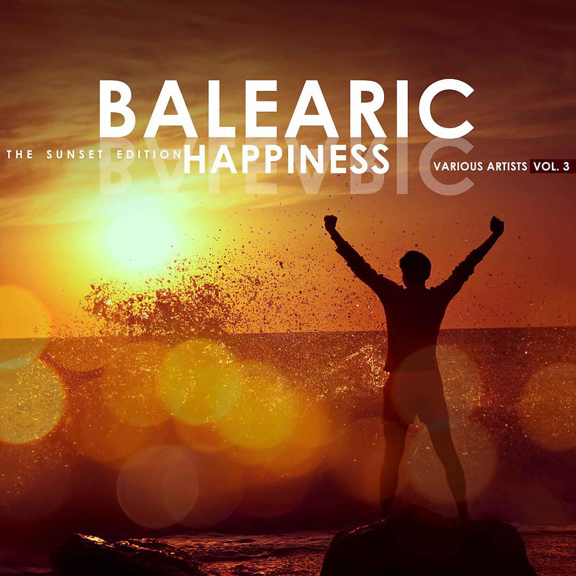 Постер альбома Balearic Happiness, Vol. 3 (The Sunset Edition)