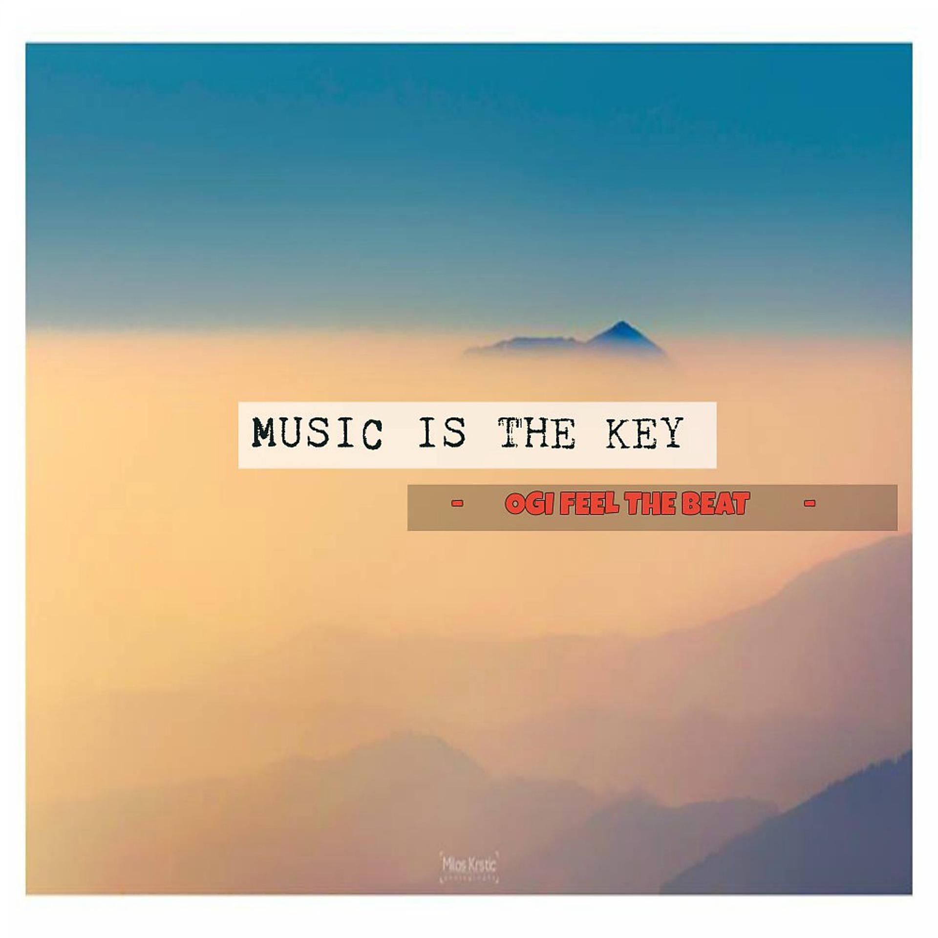 Постер альбома Music Is the Key