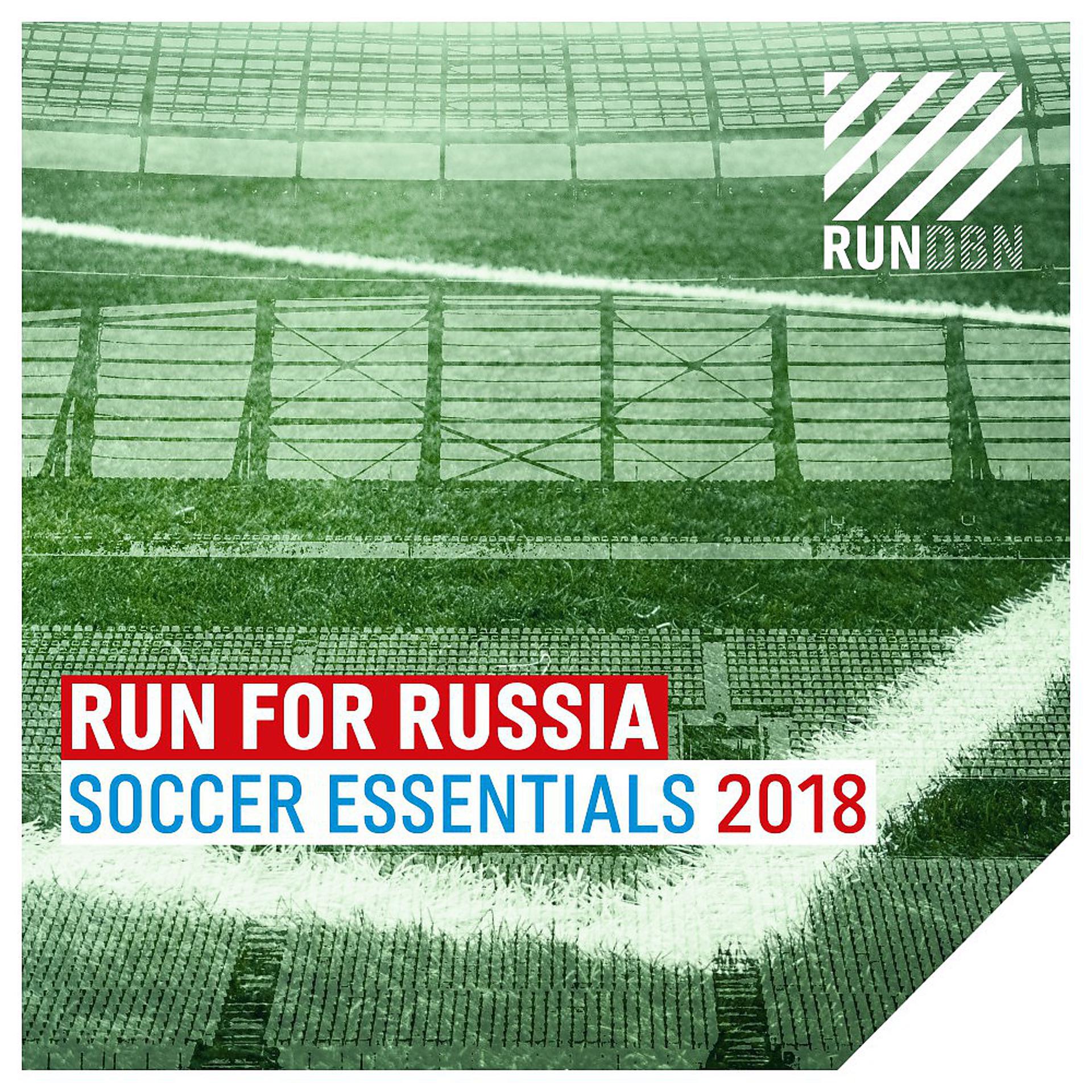 Постер альбома Run for Russia (Soccer Essentials 2018)