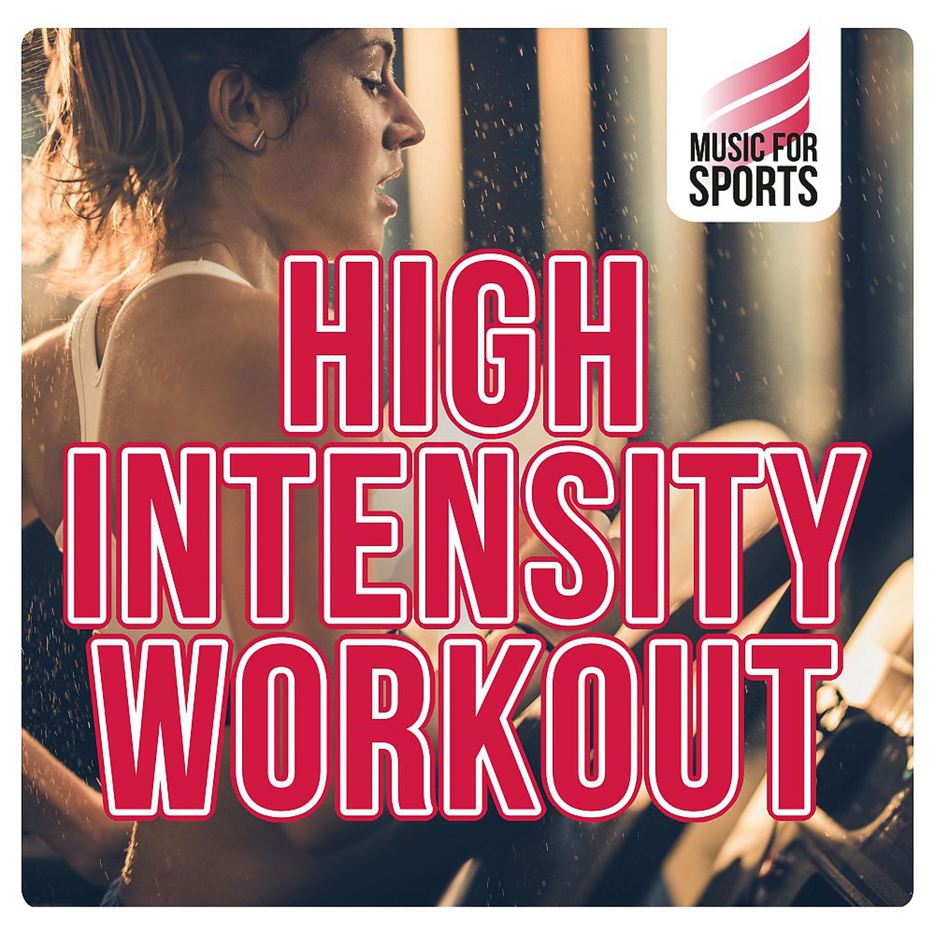 Постер альбома Music for Sports: High Intensity Workout