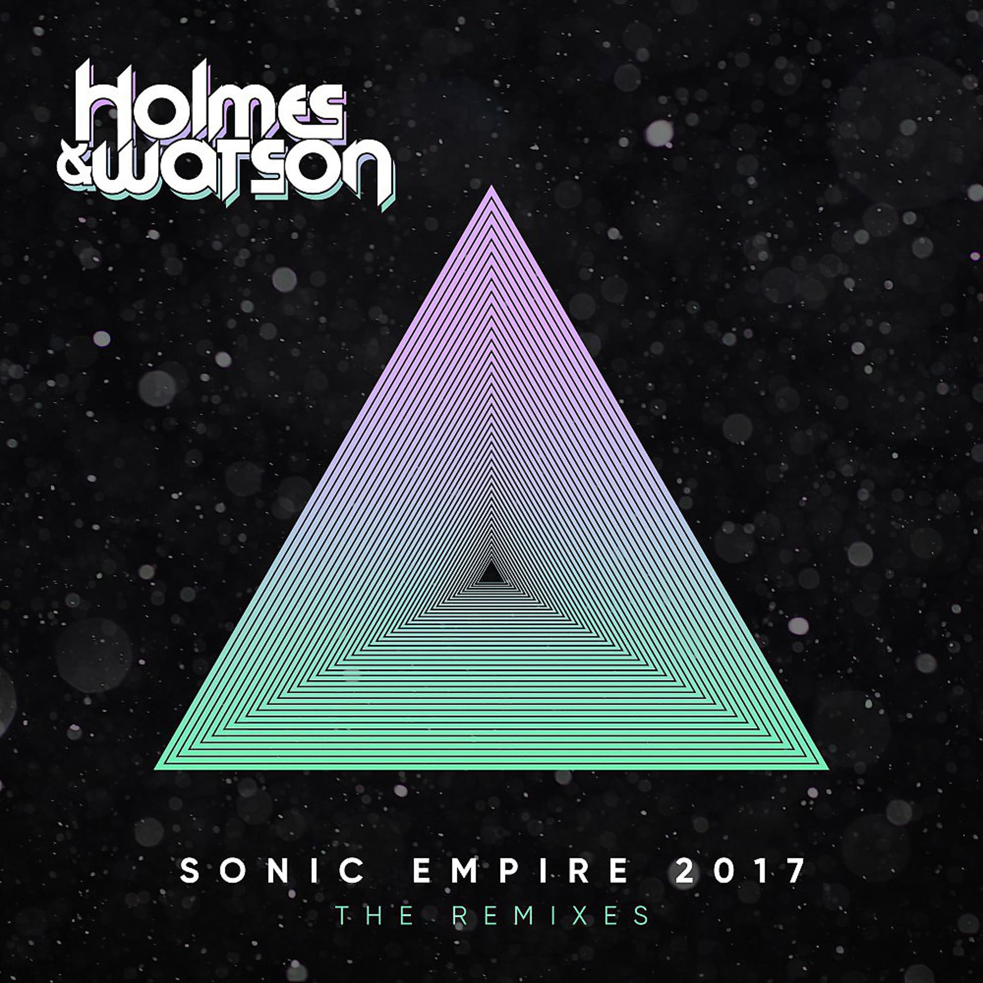 Постер альбома Sonic Empire 2017 (The Remix Edits)