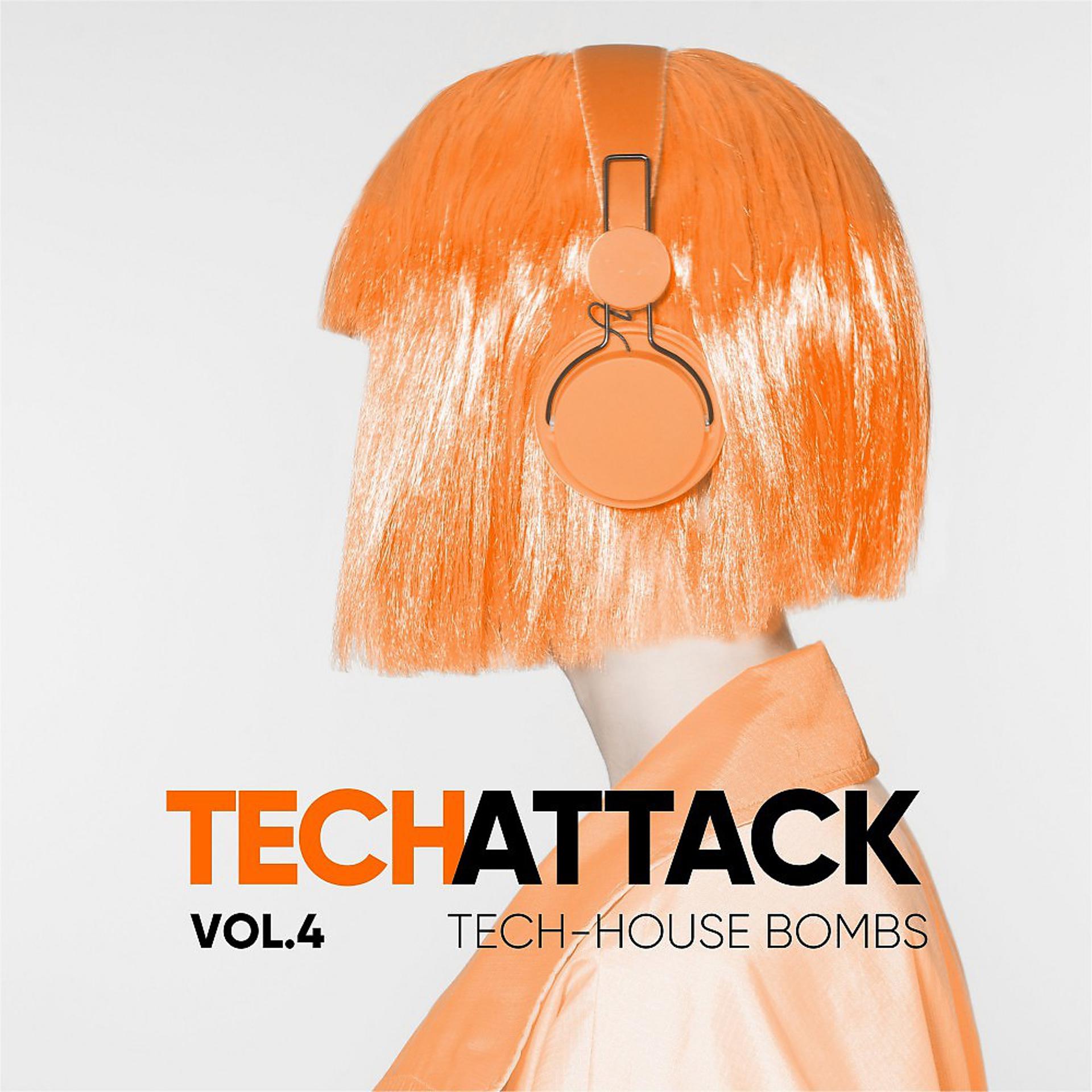 Постер альбома Tech Attack (Tech House Bombs), Vol. 4
