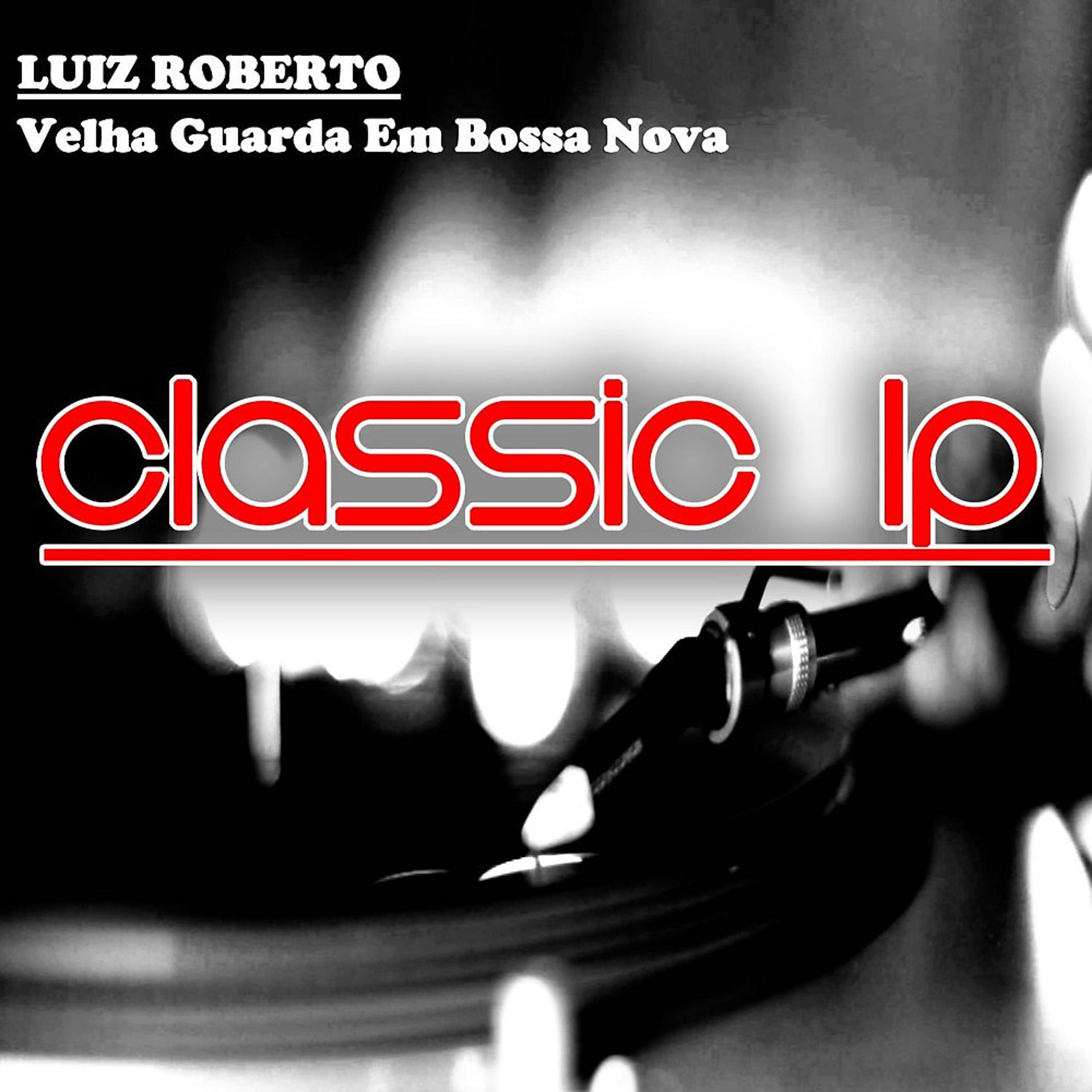 Постер альбома Velha Guarda em Bossa Nova (Classic LP)