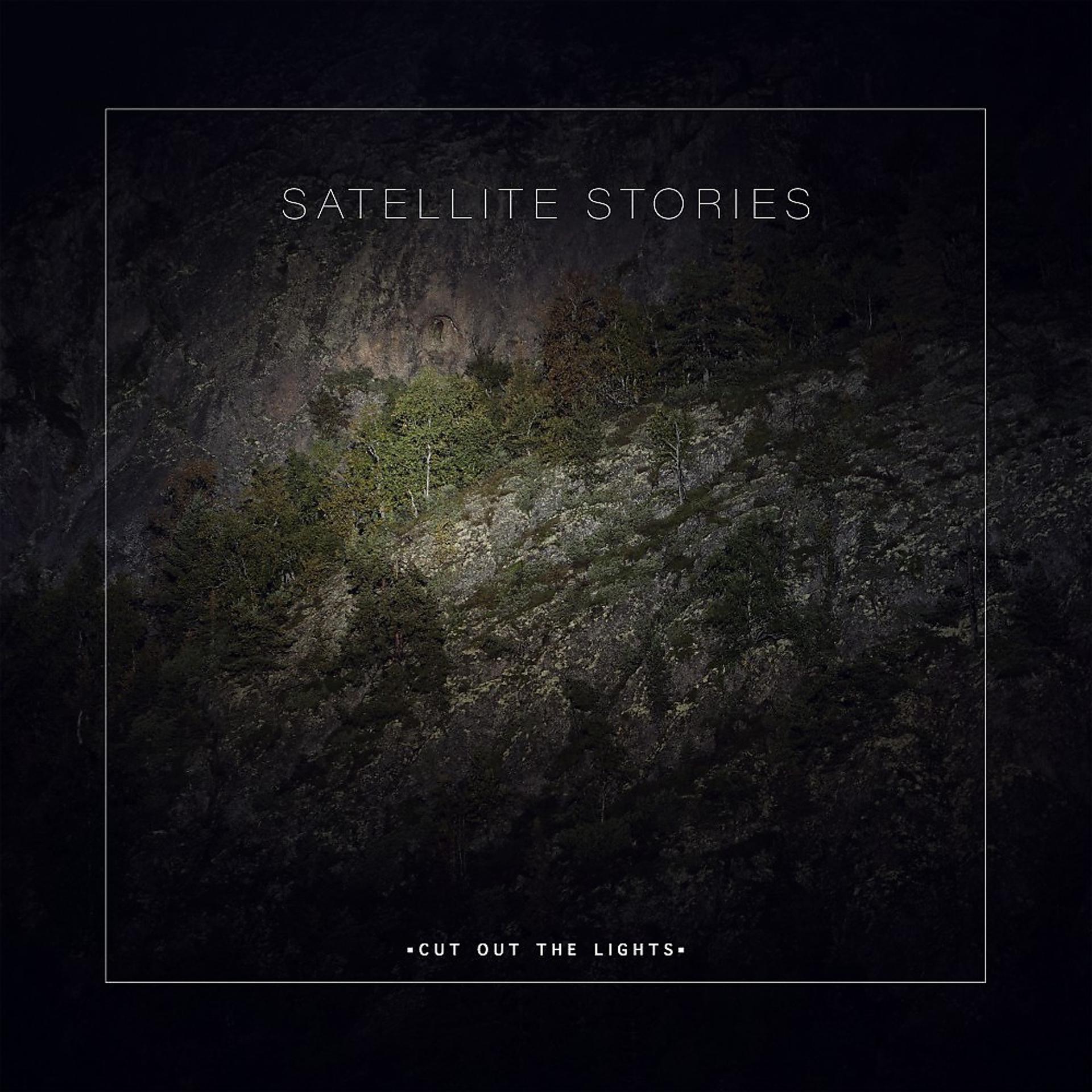 Cut stories. Satellite stories Cut out the Lights. Satellite stories. Satellite stories обложки. Satellite stories album.