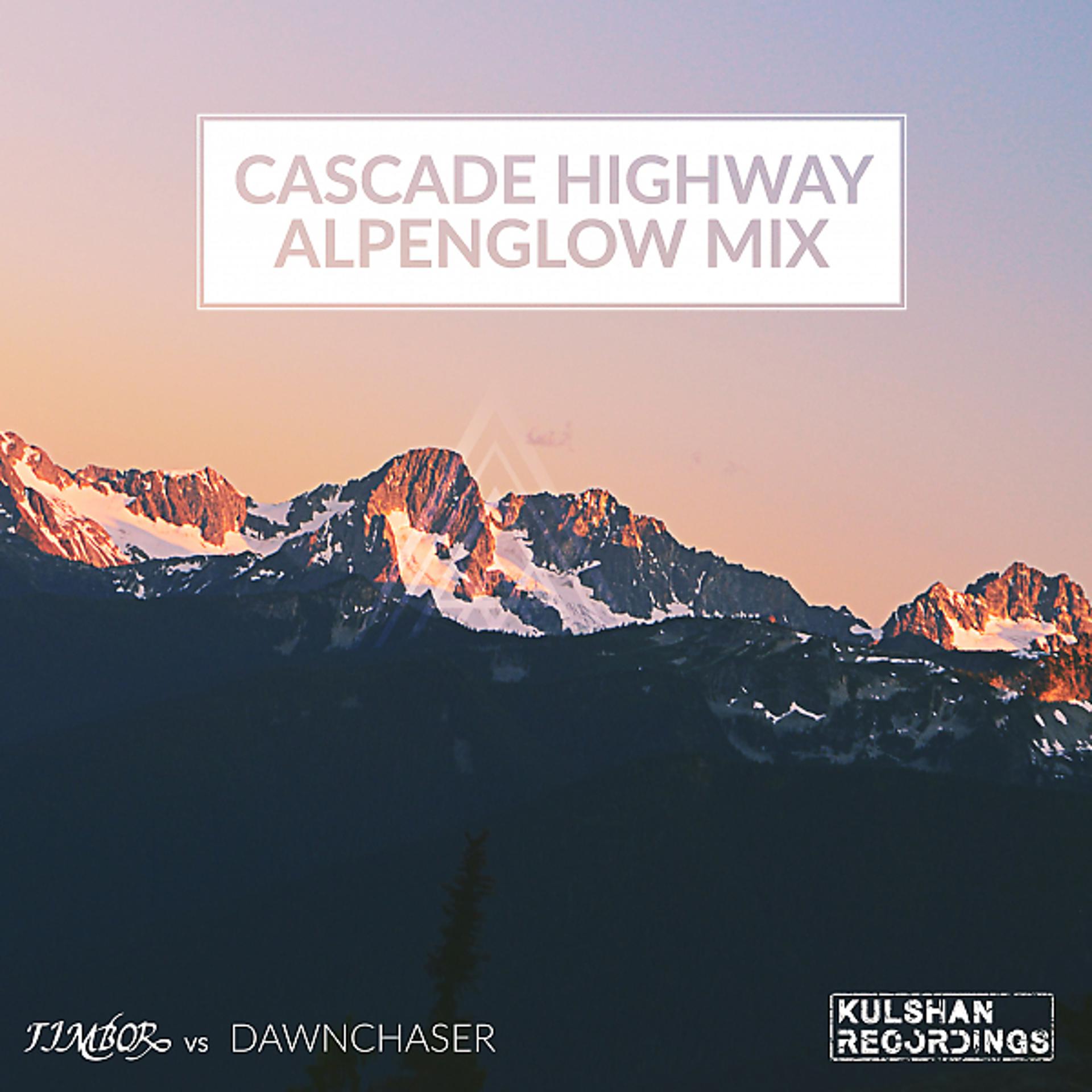 Постер альбома Cascade Highway (Alpenglow Mix)