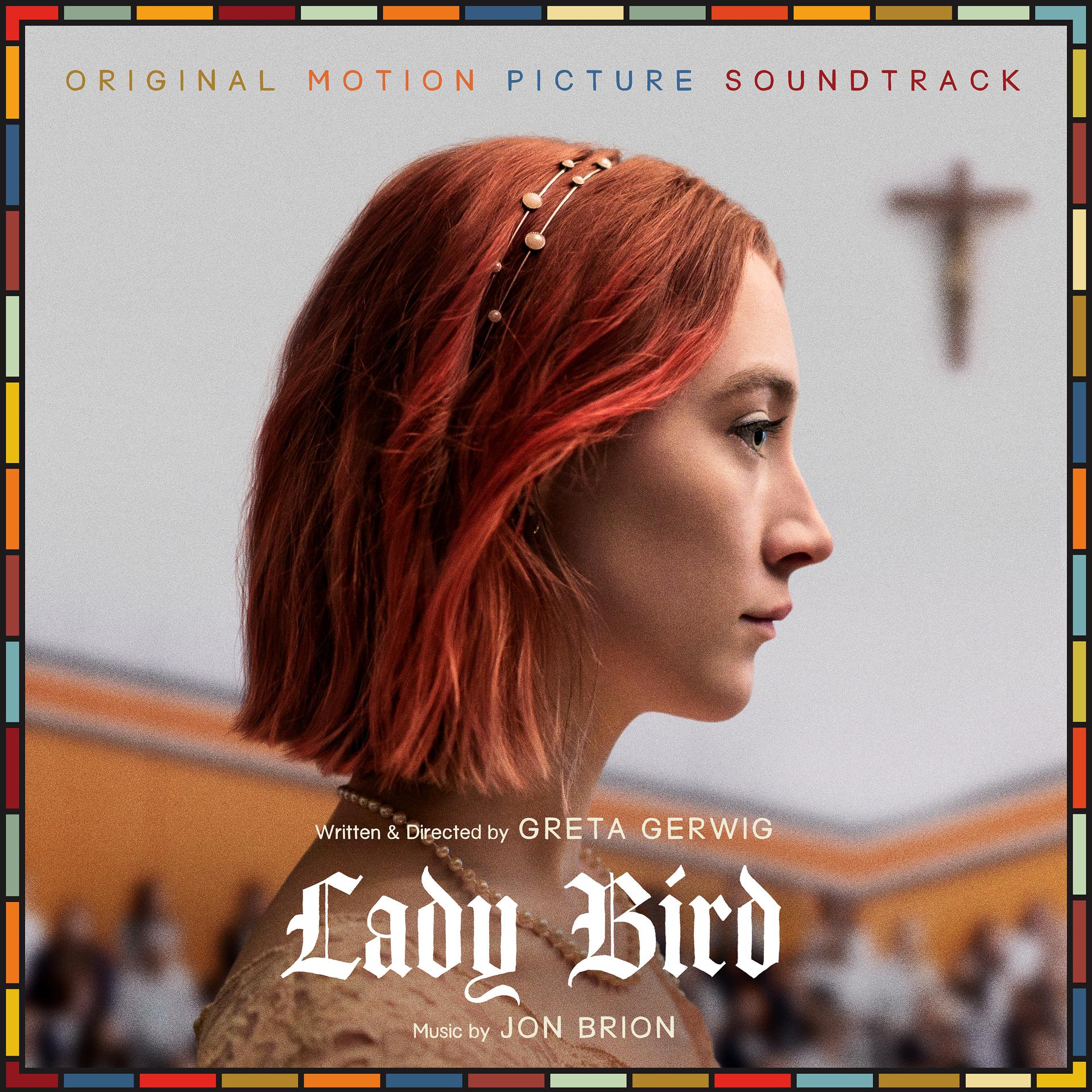 Постер альбома Lady Bird (Original Motion Picture Soundtrack)