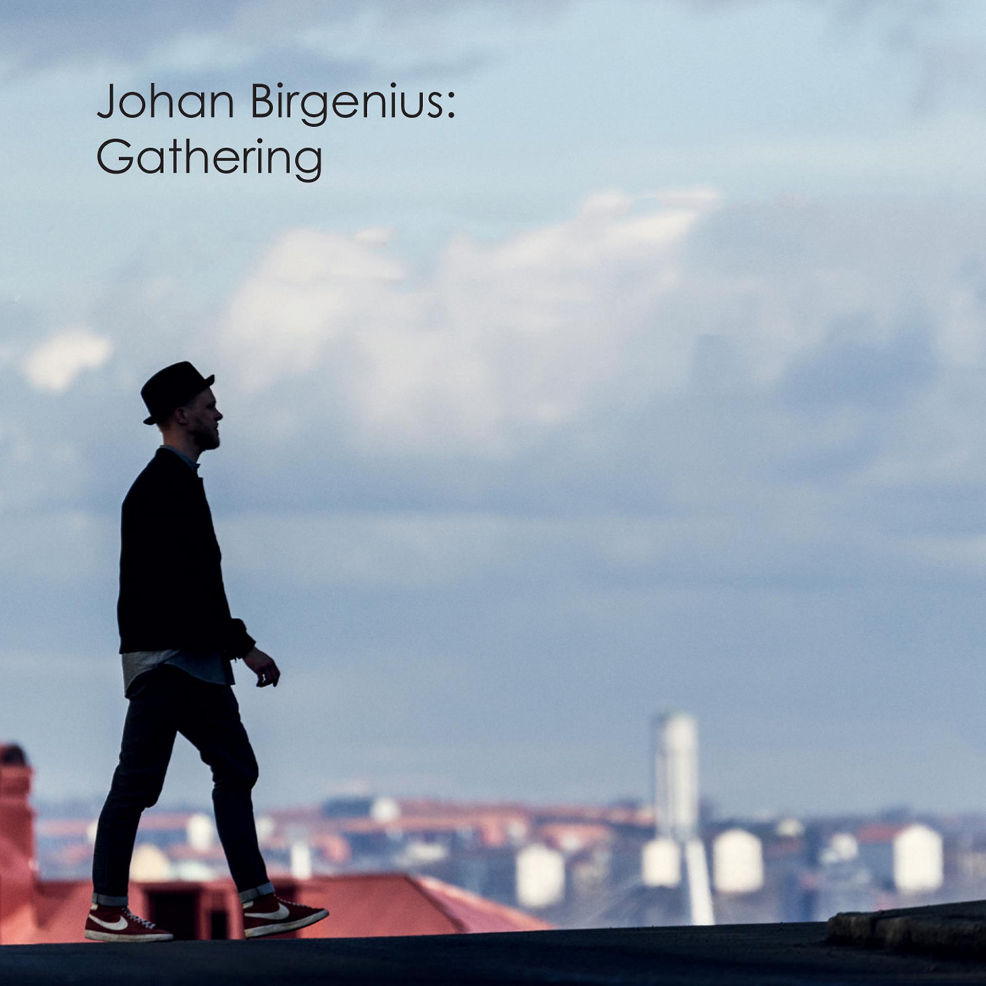 Постер альбома Johan Birgenius: Gathering