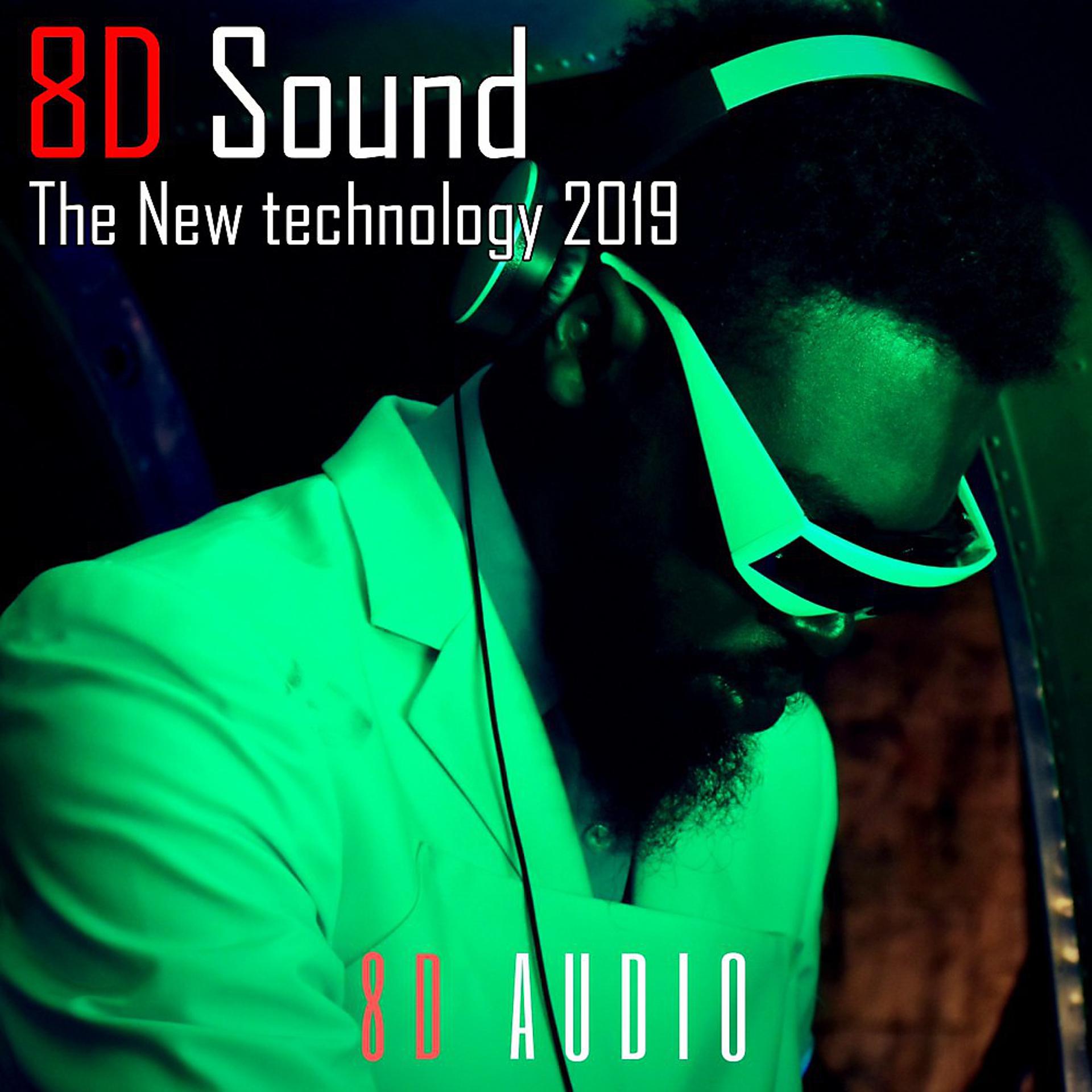Постер альбома 8D Sound the New Technology 2019 (Music 8D)