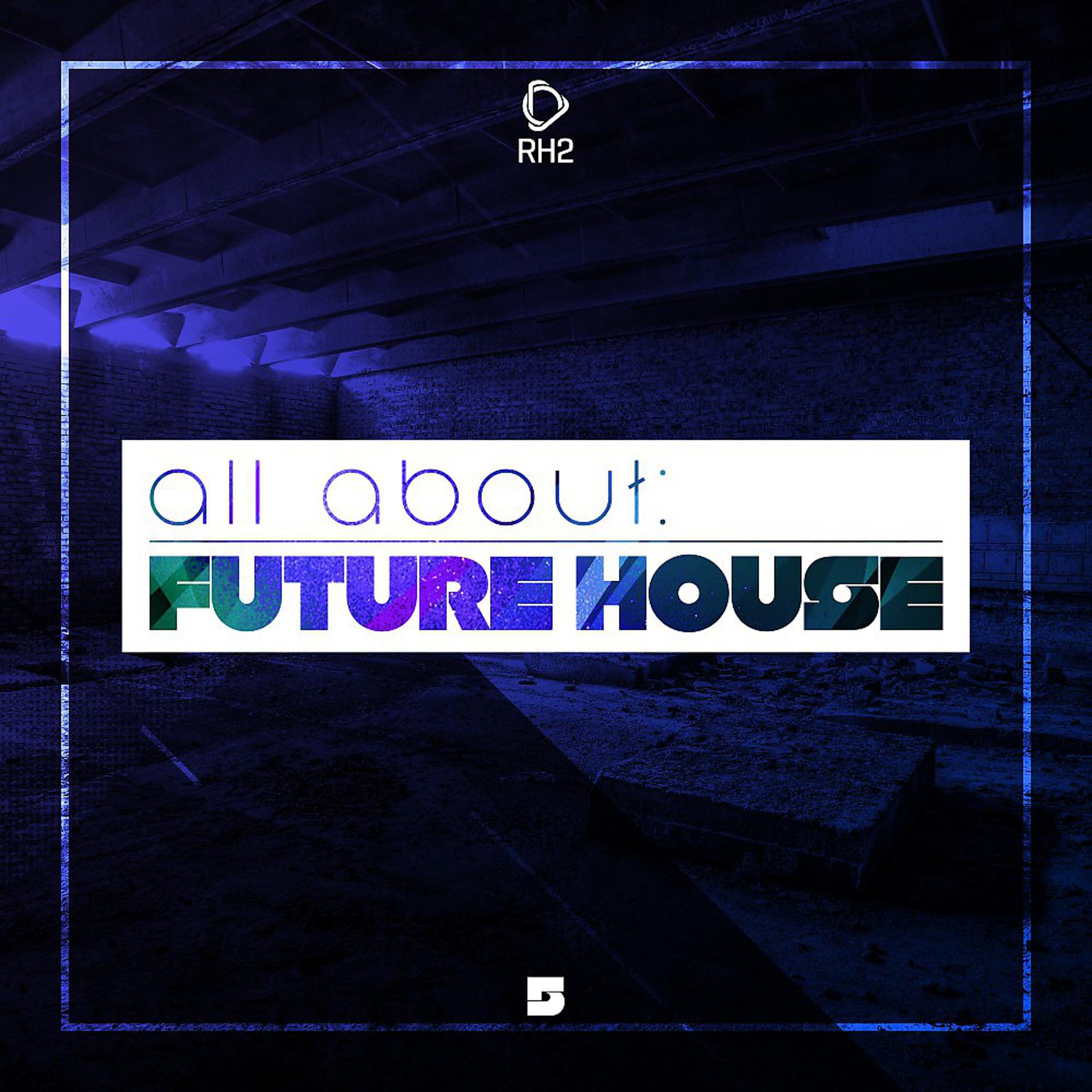 Постер альбома All About: Future House, Vol. 5