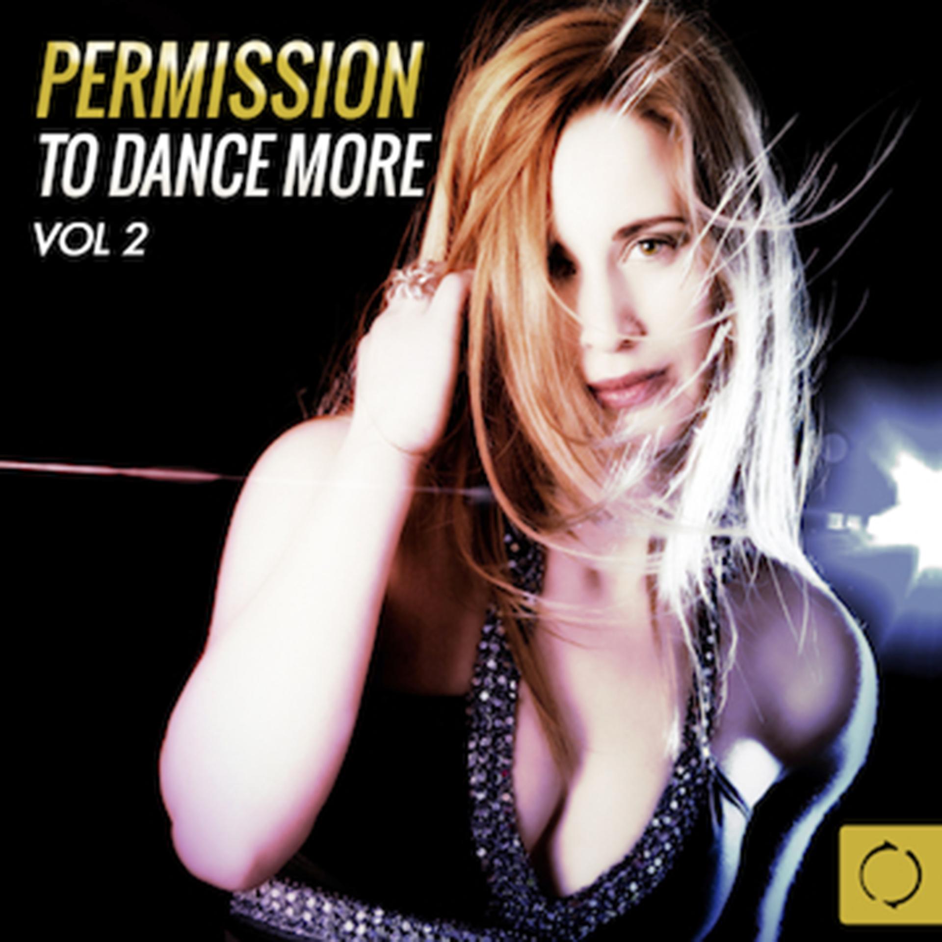 Постер альбома Permission to Dance More, Vol. 2