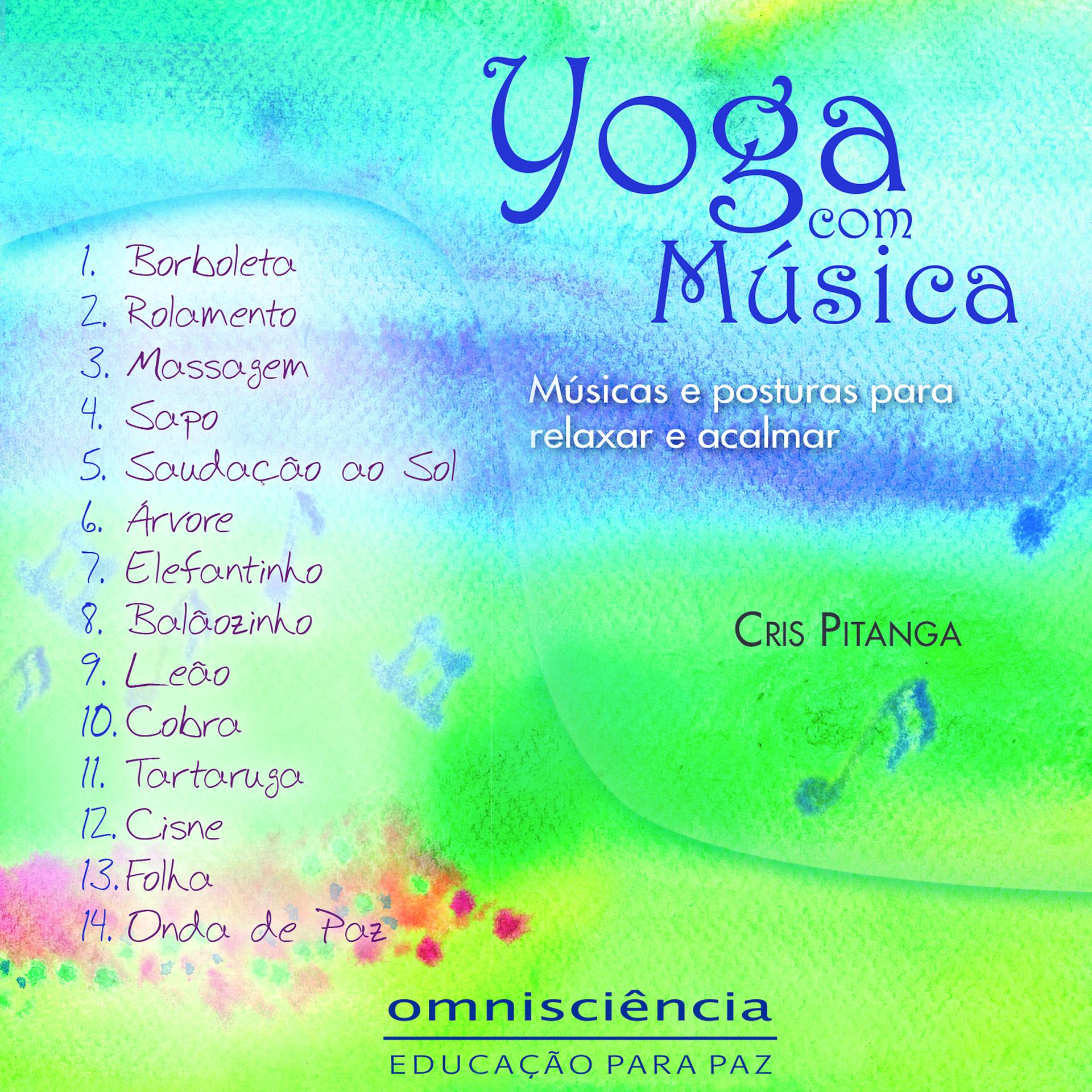 Постер альбома Yoga Com Música - Músicas e Posturas para Relaxar e Acalmar