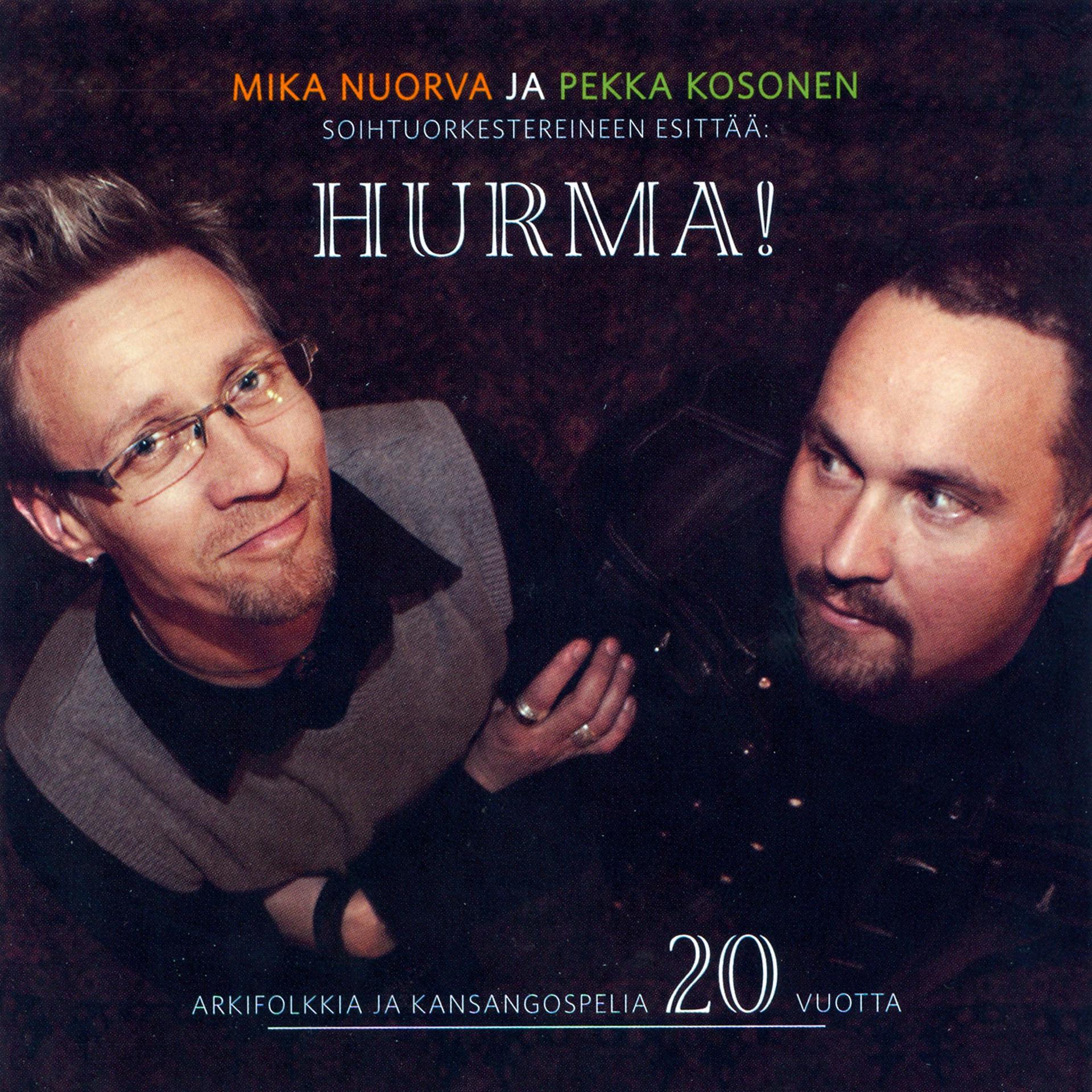 Постер альбома Hurma! – arkifolkkia ja kansangospelia 20 vuotta