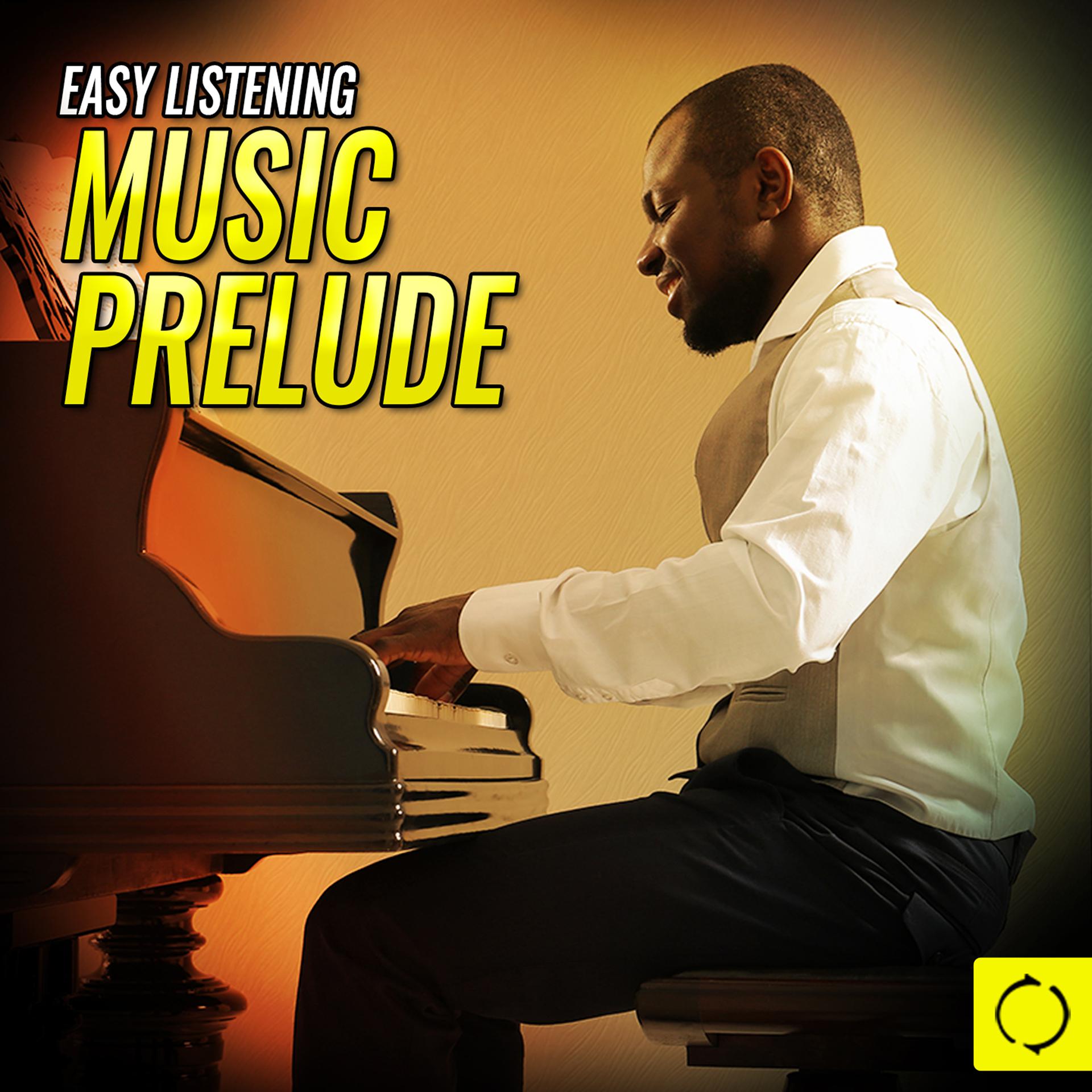 Постер альбома Easy Listening Music Prelude