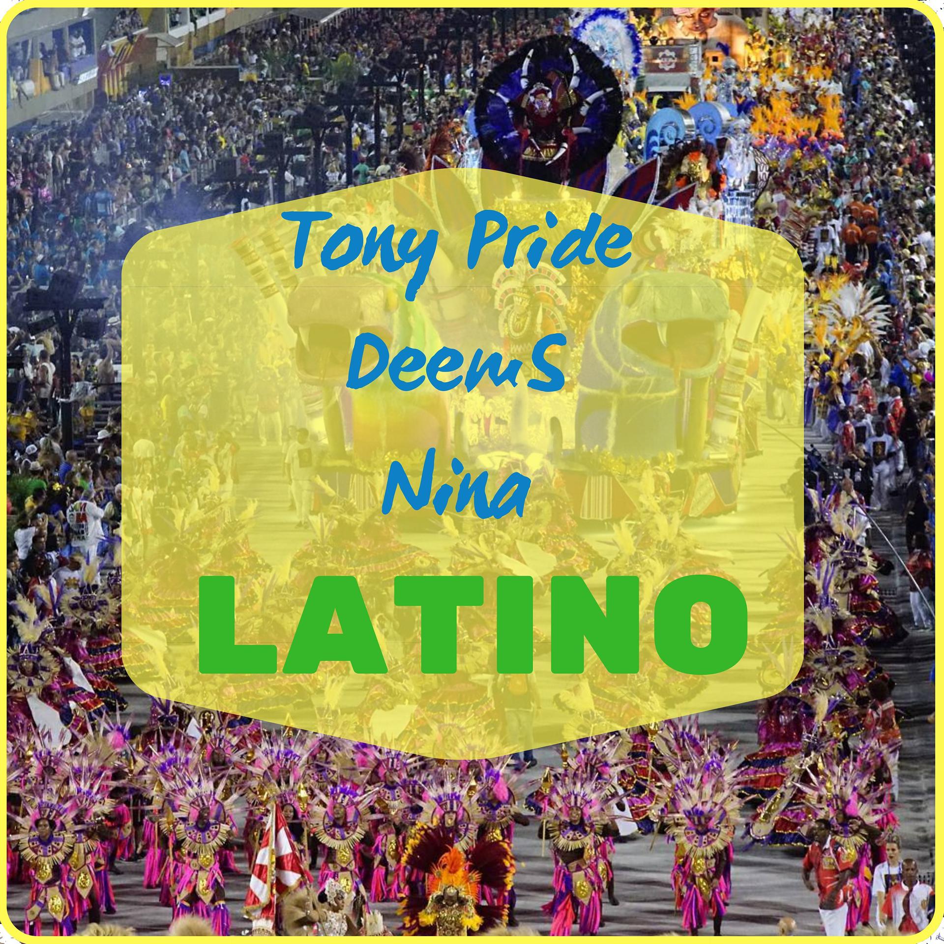 Постер альбома Latino (feat. Deems, Nina)