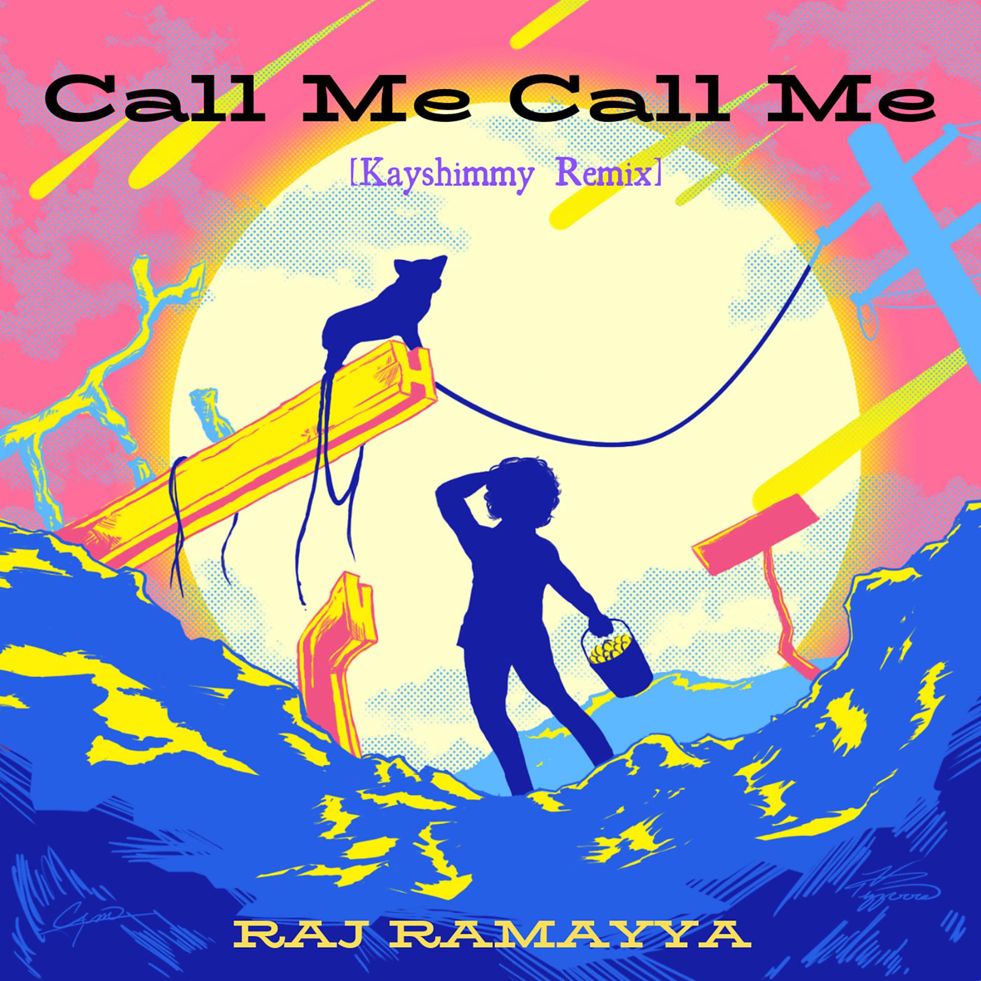 Постер альбома Call Me Call Me [Kayshimmy Remix]