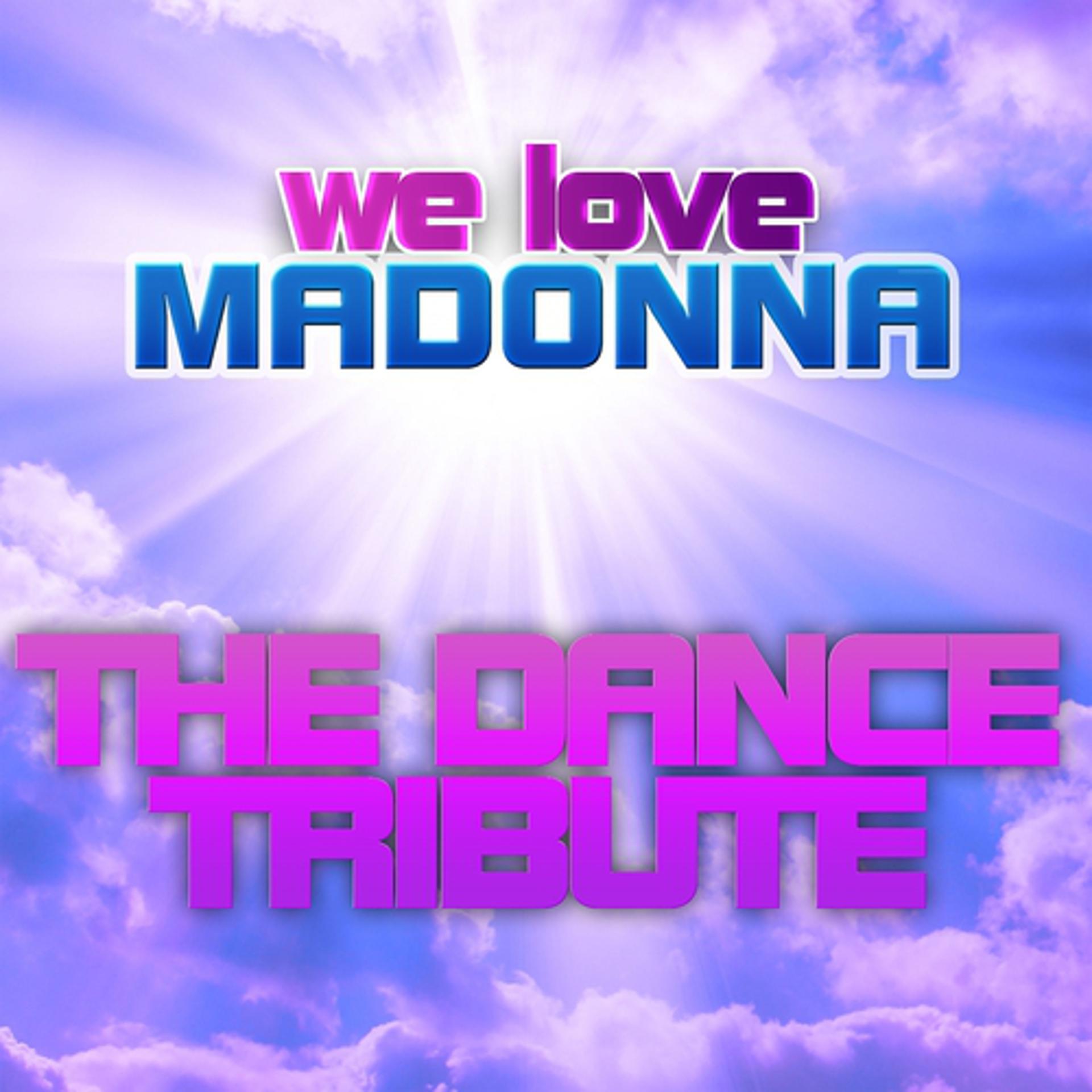 Постер альбома We Love Madonna: The Dance Tribute