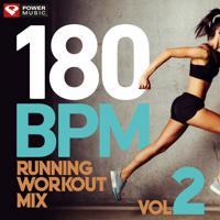 Постер альбома 180 BPM Running Workout Mix Vol. 2 (60 Min Non-Stop Running Mix [180 BPM])
