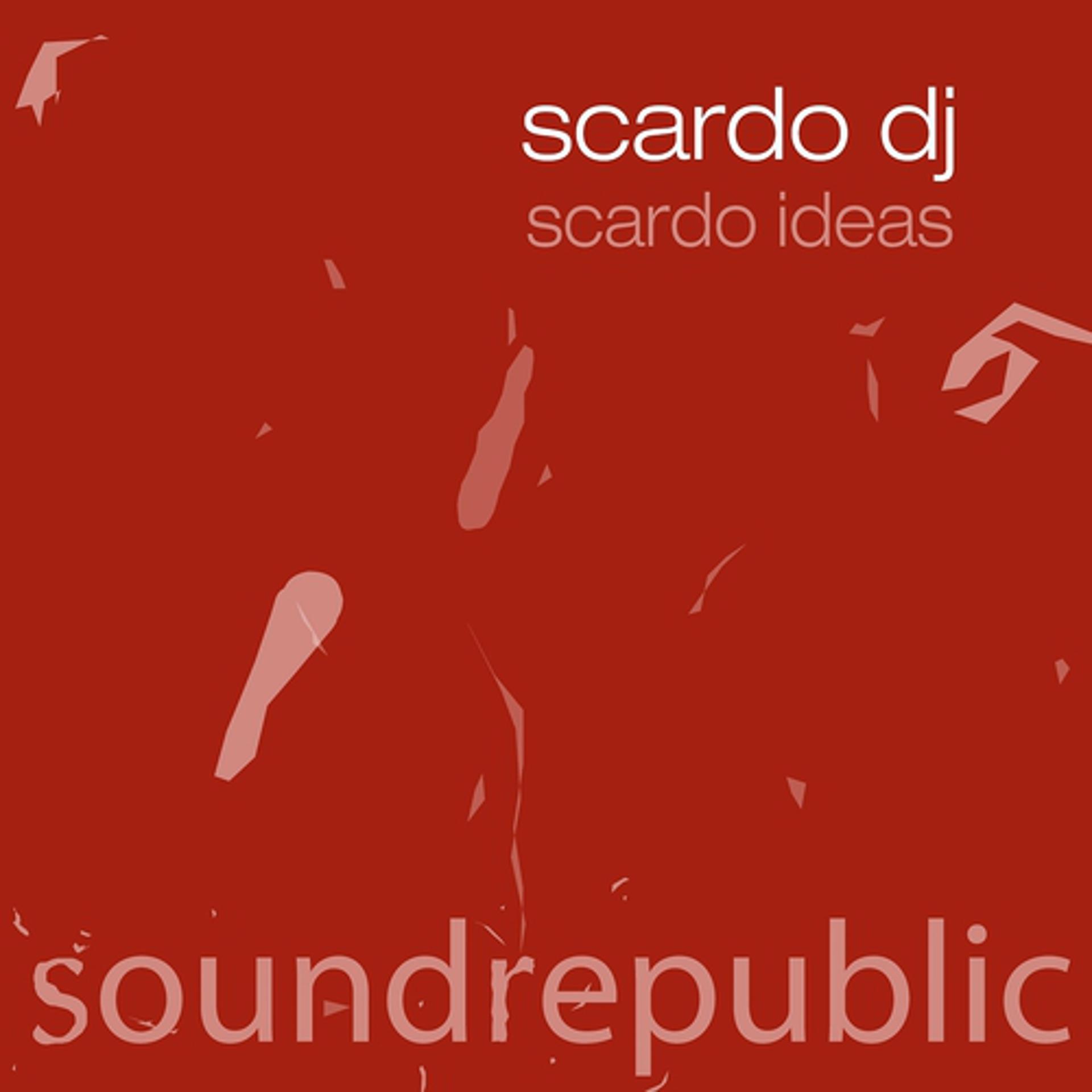 Постер альбома Scardo Ideas