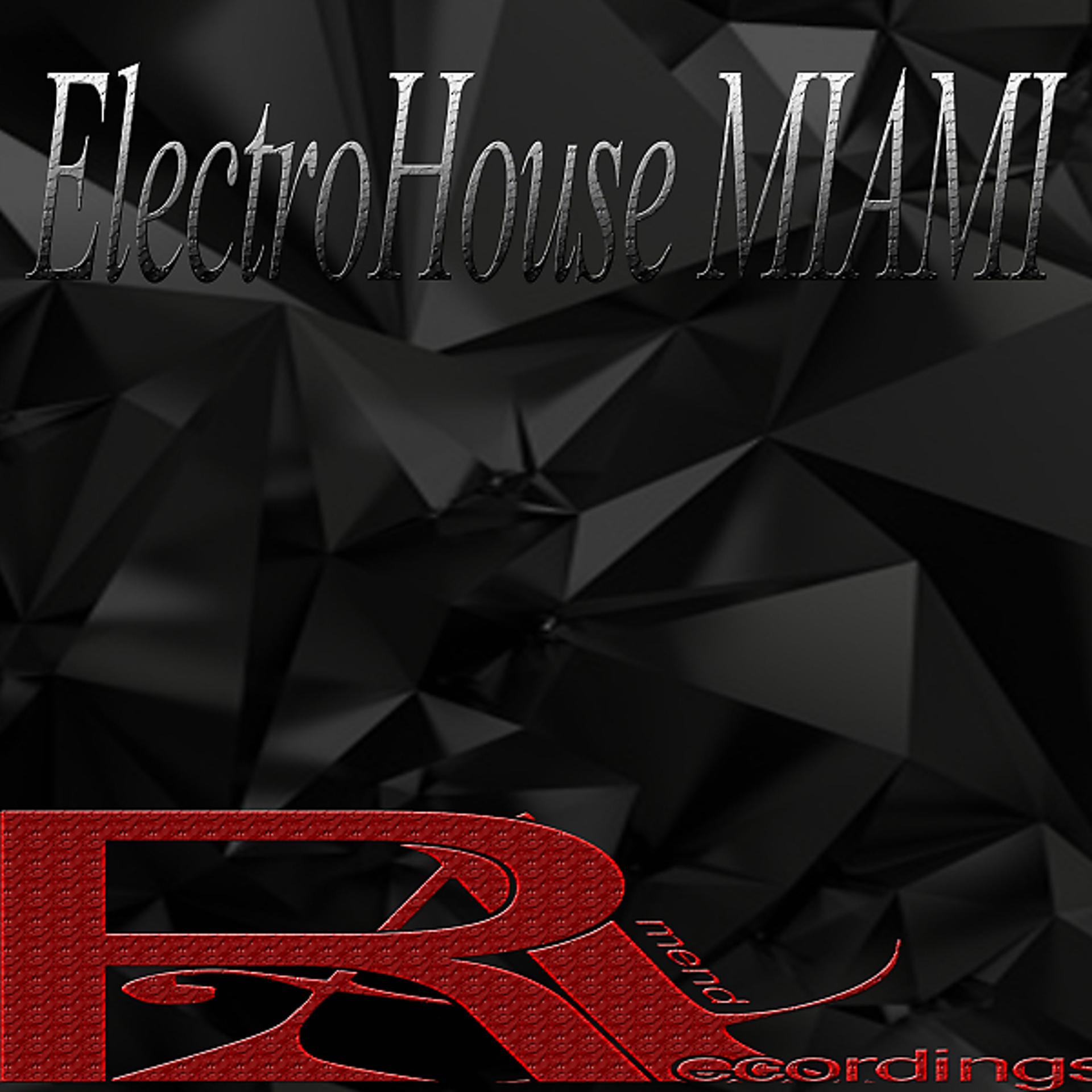 Постер альбома ElectroHouse MIAMI