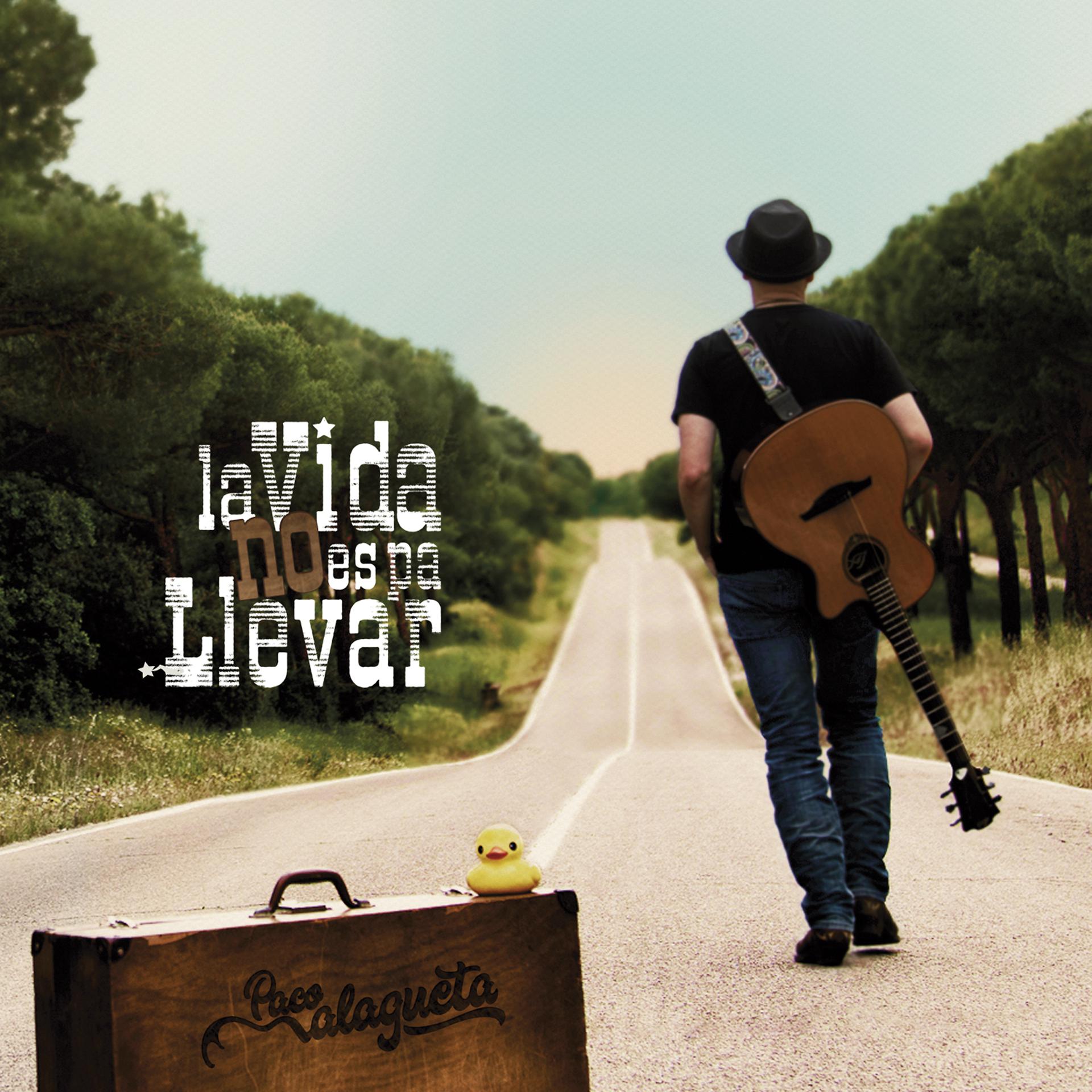 Постер альбома La Vida No Es Pa Llevar