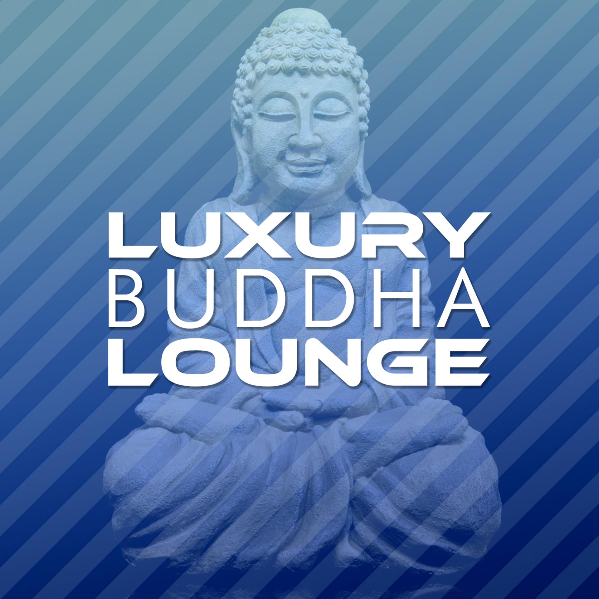 Постер альбома Luxury Buddha Lounge