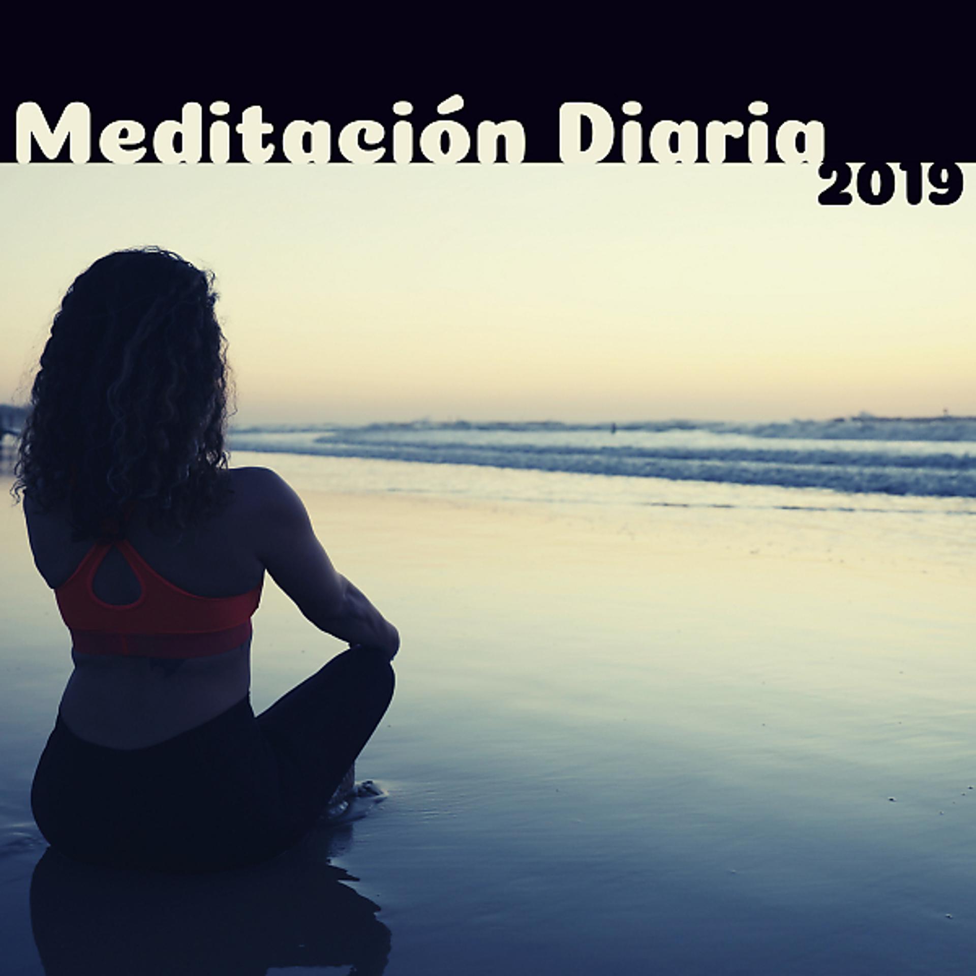Постер альбома Meditación Diaria 2019 - Música Sanar y Dormir Profundamente