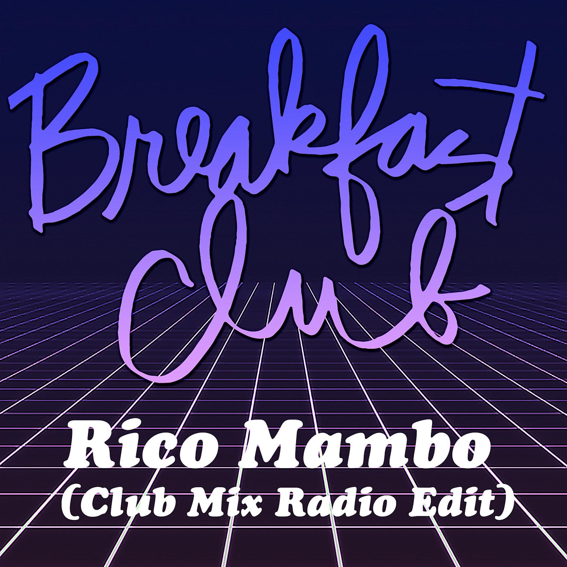Постер альбома Rico Mambo (Club Mix Radio Edit)