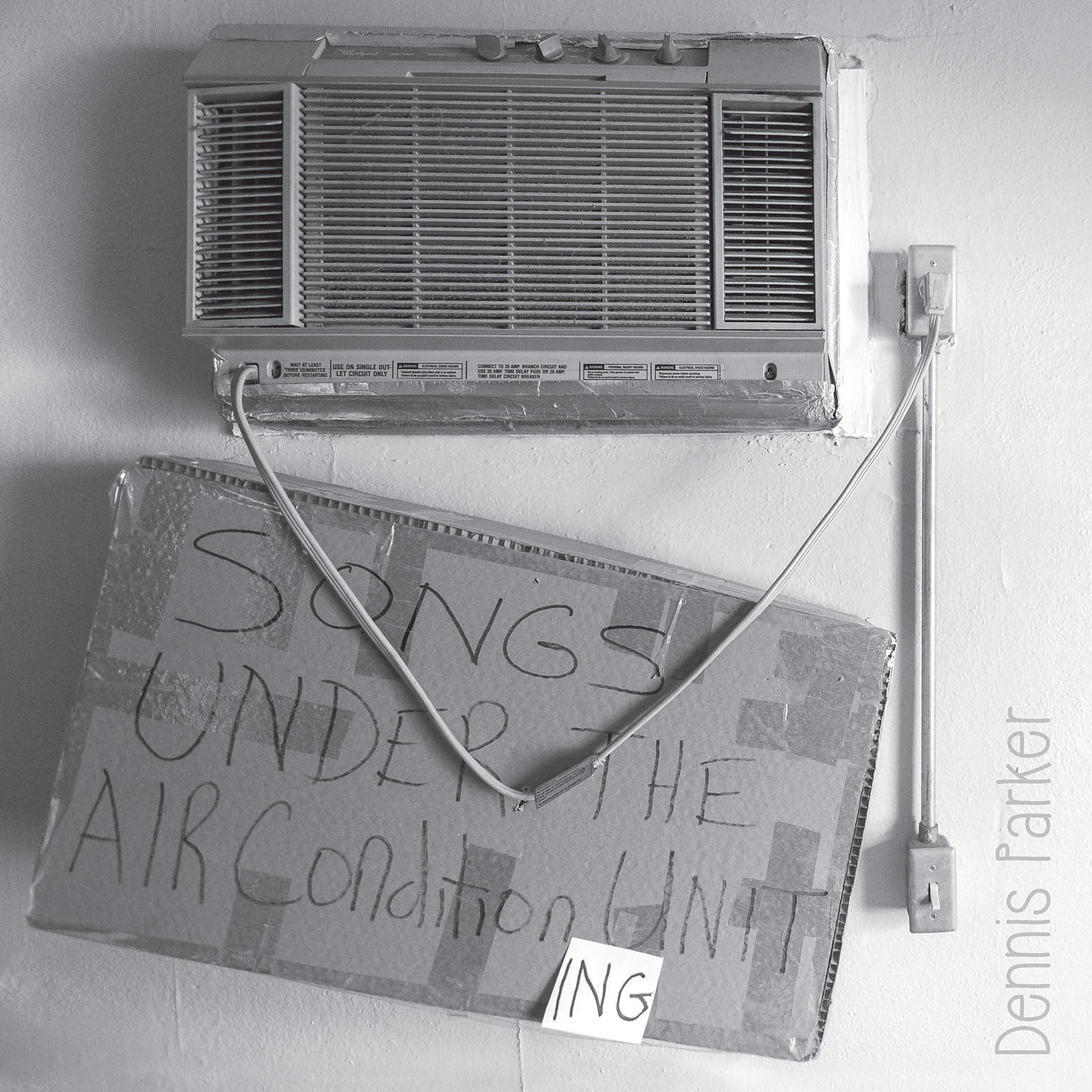Постер альбома Songs Under the Air Condition Ing Unit