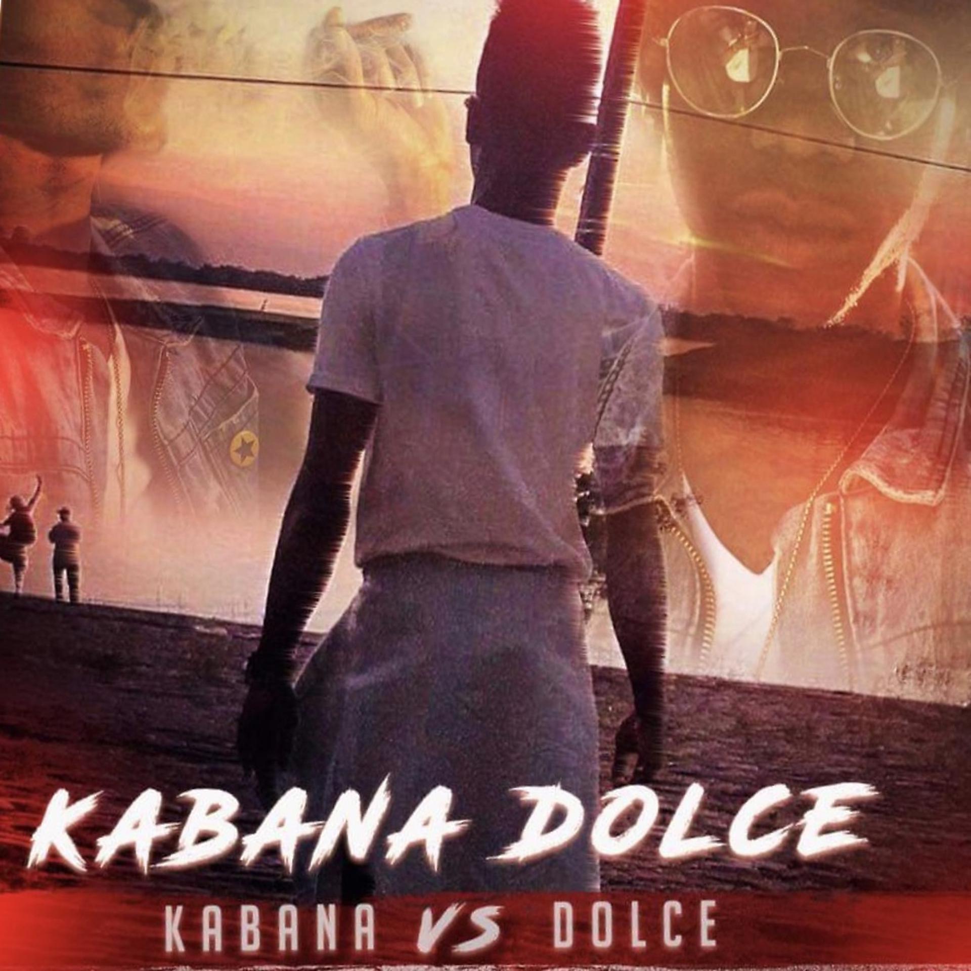 Постер альбома Kabana vs Dolce