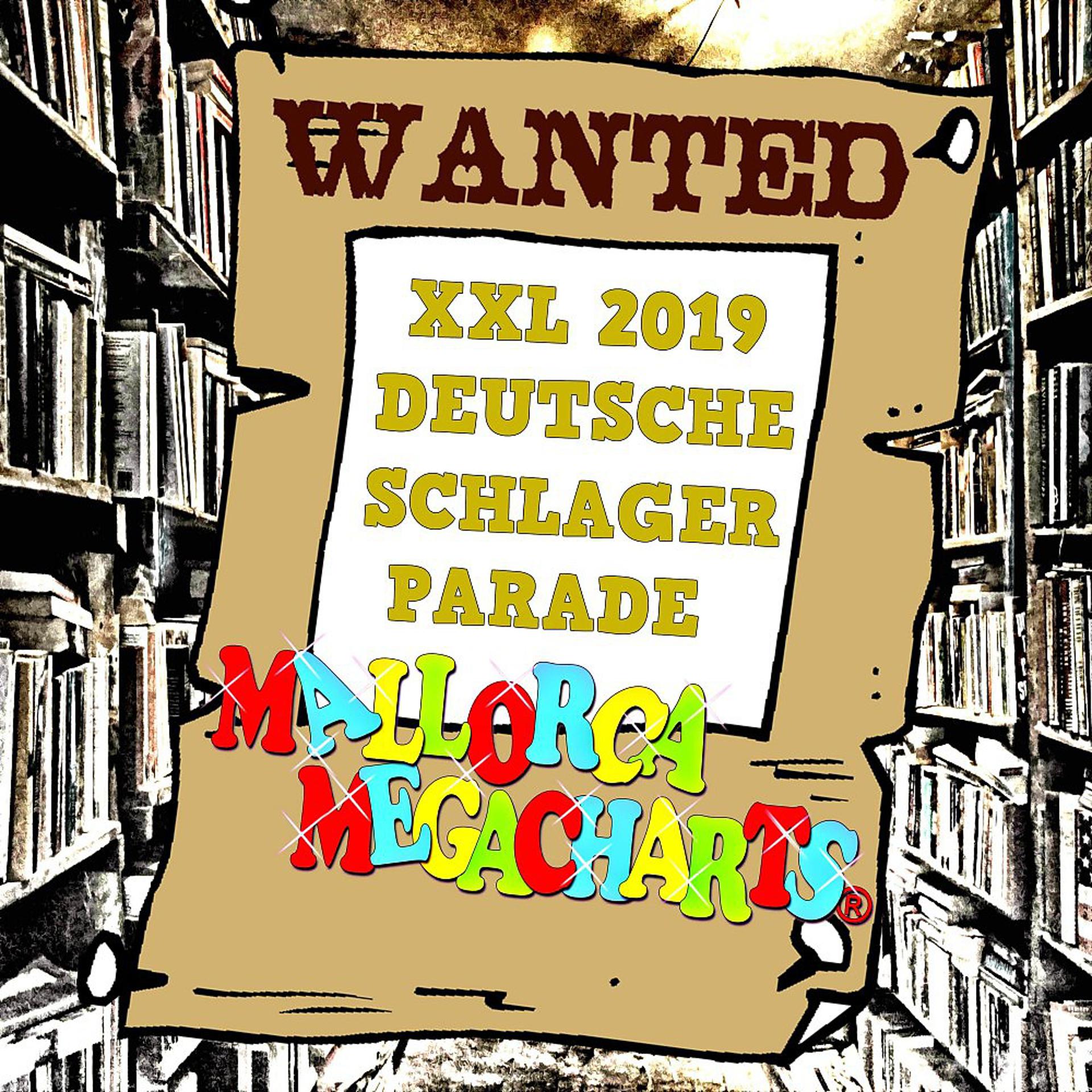 Постер альбома Mallorca Megacharts Wanted (Deutsche Schlager Parade 2019)