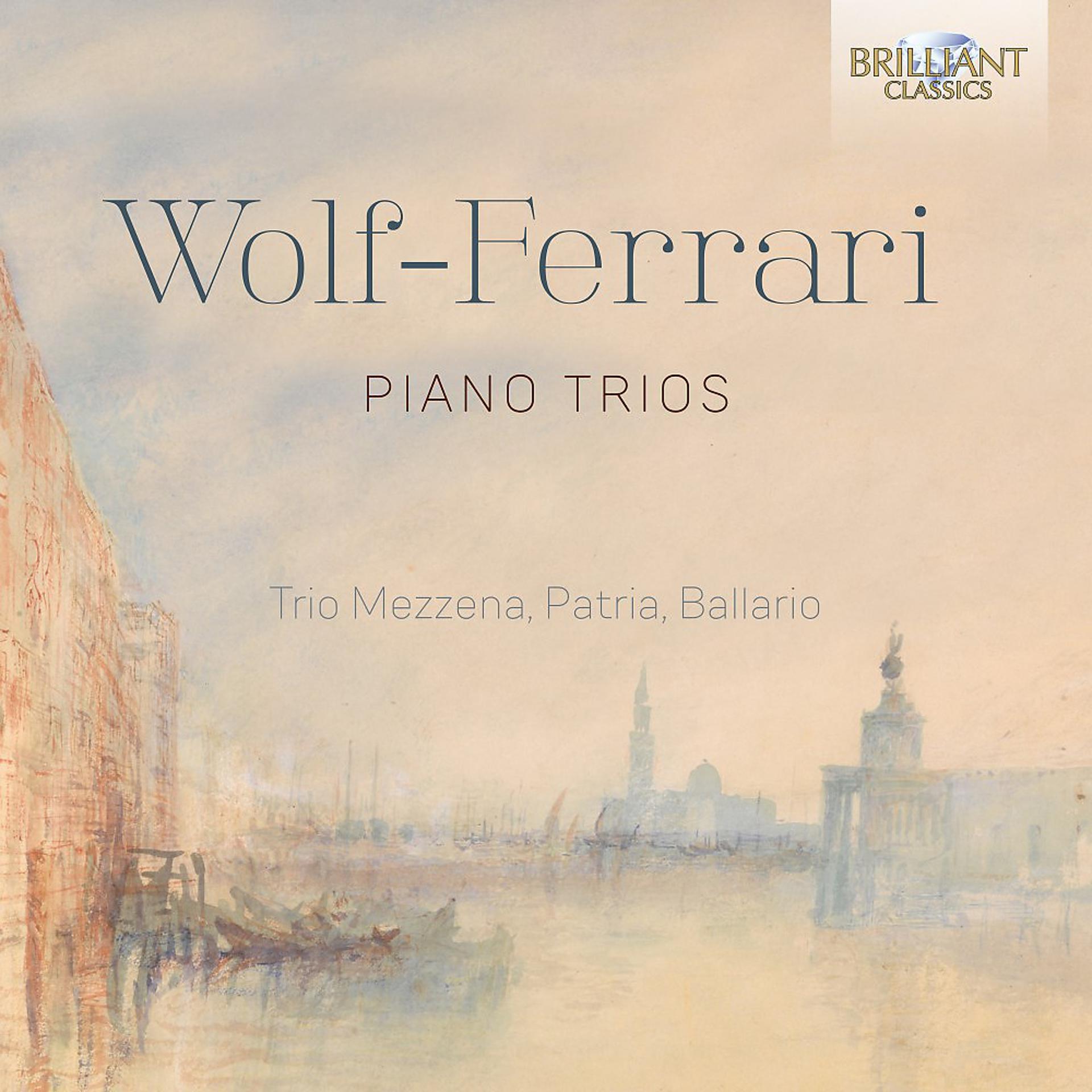 Постер альбома Wolf-Ferrari: Piano Trios