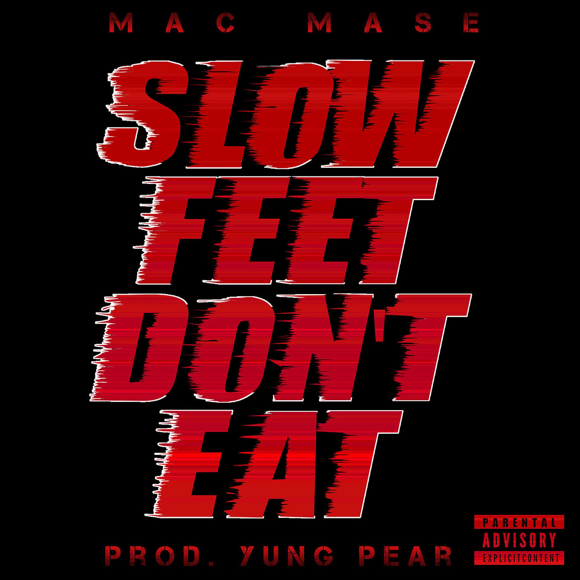 Постер альбома Slow Feet Don't Eat