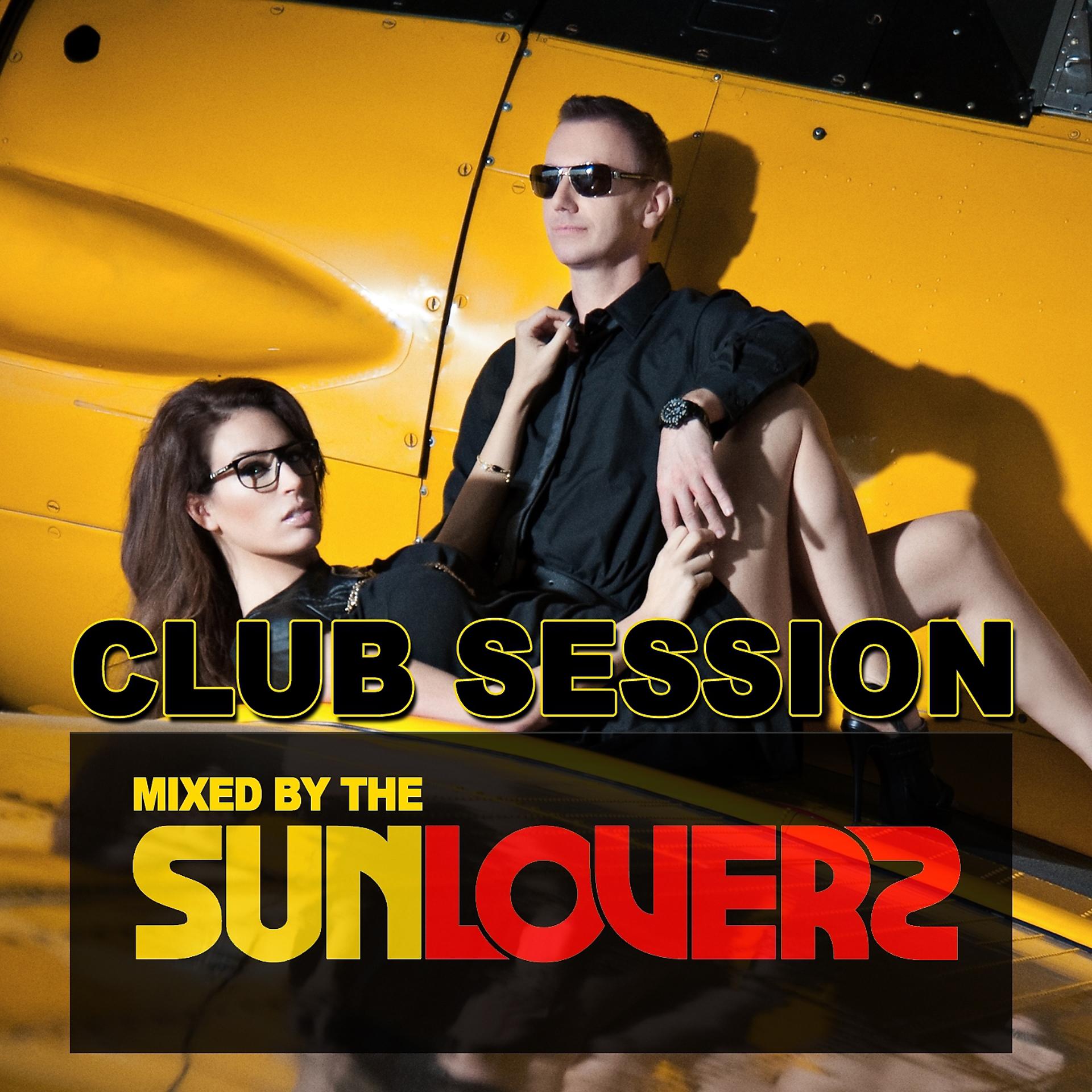 Постер альбома Club Session mixed by Sunloverz