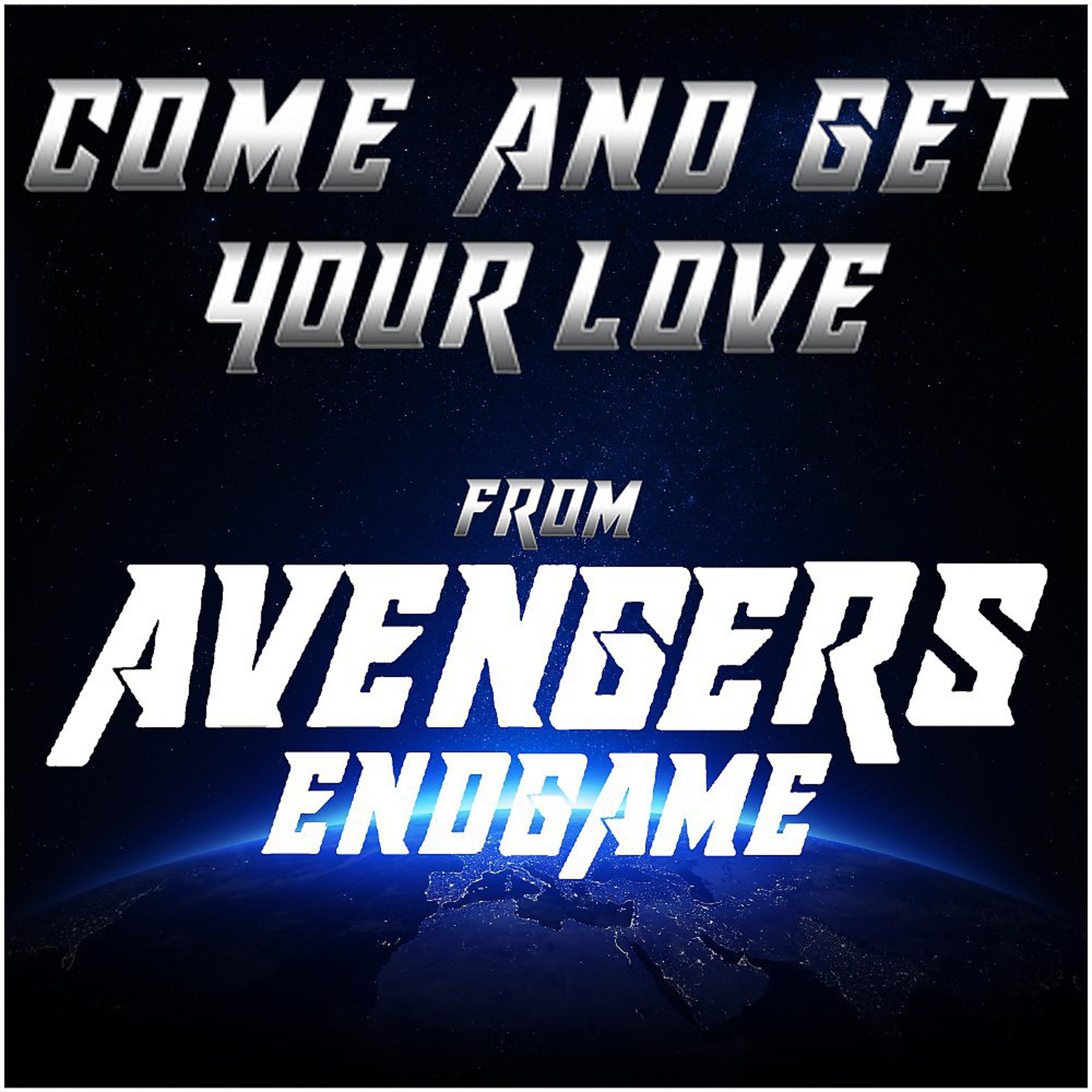 Постер альбома Come and Get Your Love (From "Avengers Endgame")