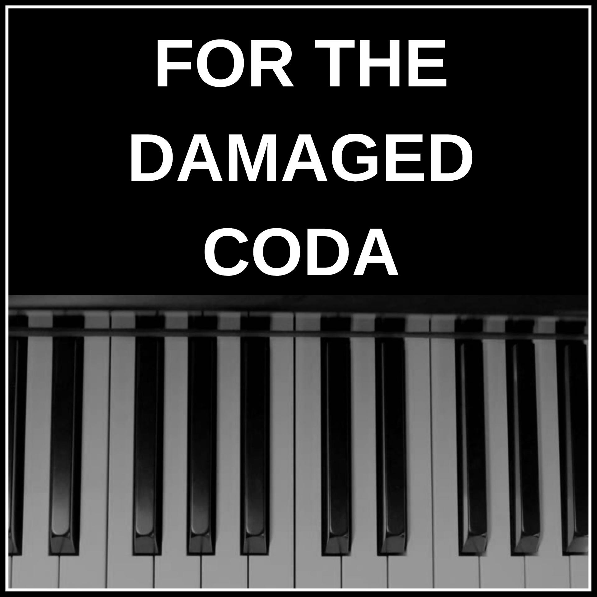 Постер альбома For the Damaged Coda (Crazy Piano Version)