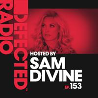 Постер альбома Defected Radio Episode 153 (hosted by Sam Divine)