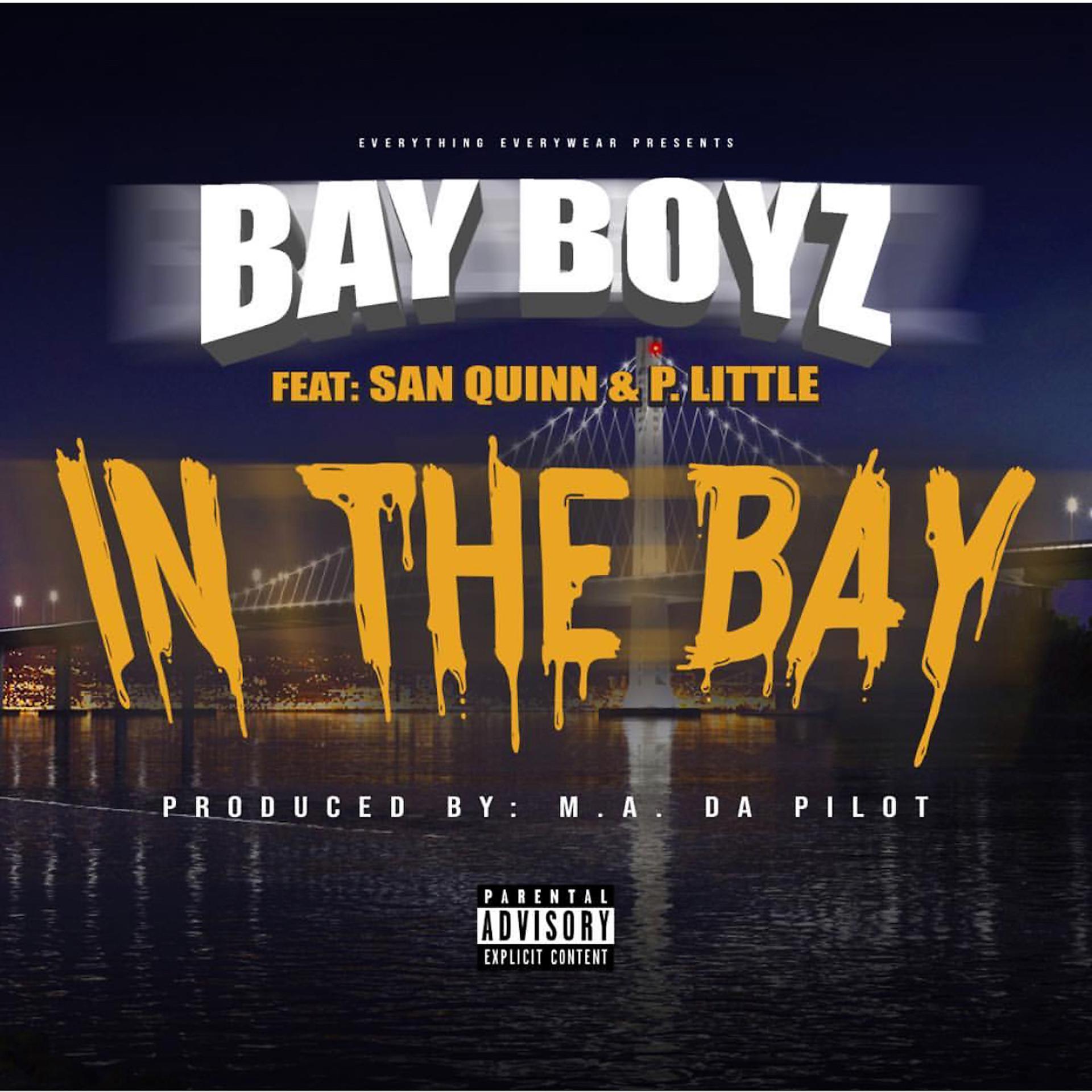 Постер альбома In the Bay (feat. San Quinn & P. Little)