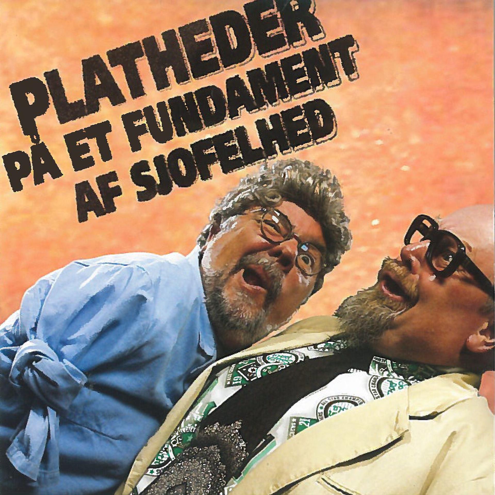 Постер альбома Platheder På Et Fundament Af Sjofelhed