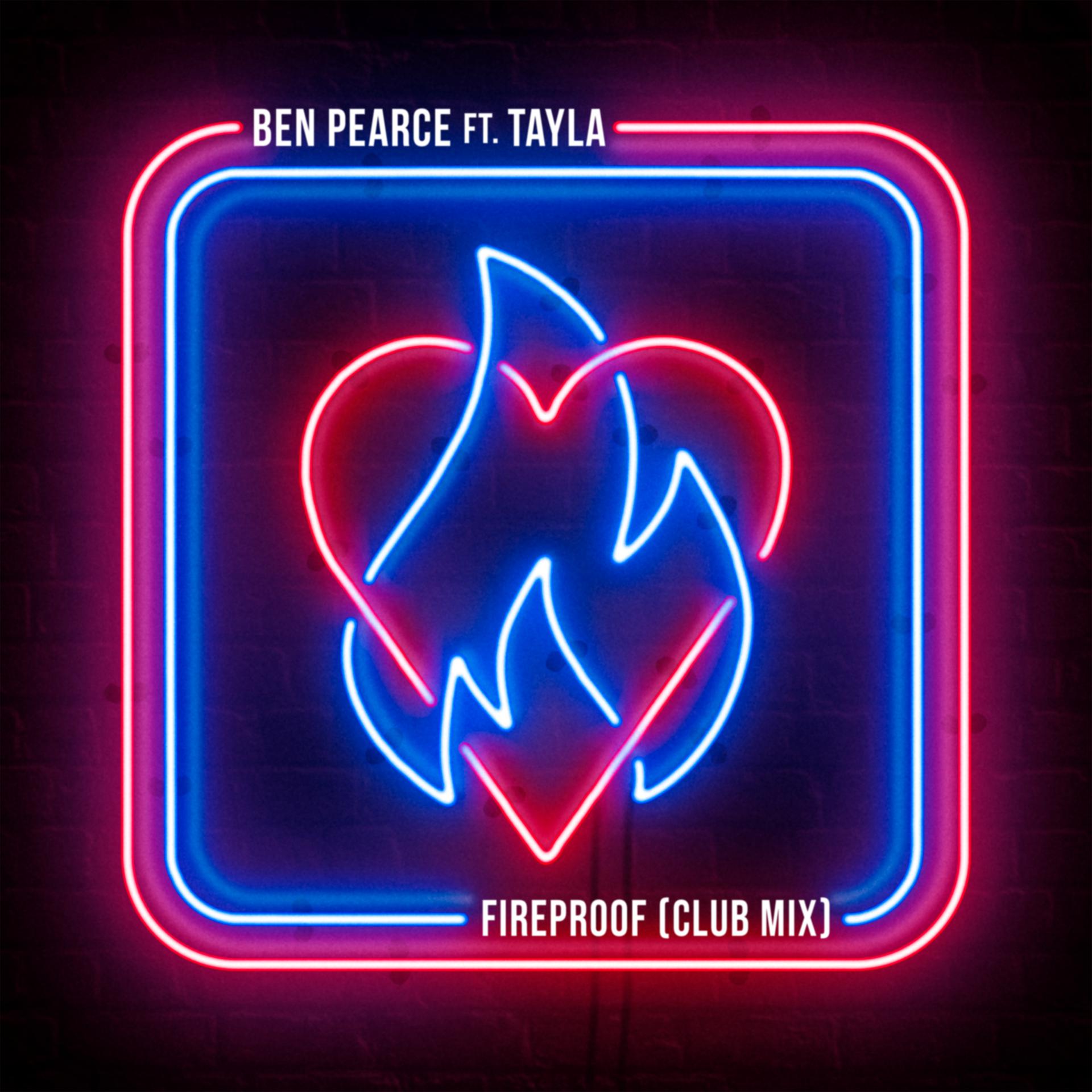 Постер альбома Fireproof (feat. Tayla) [Club Mix]