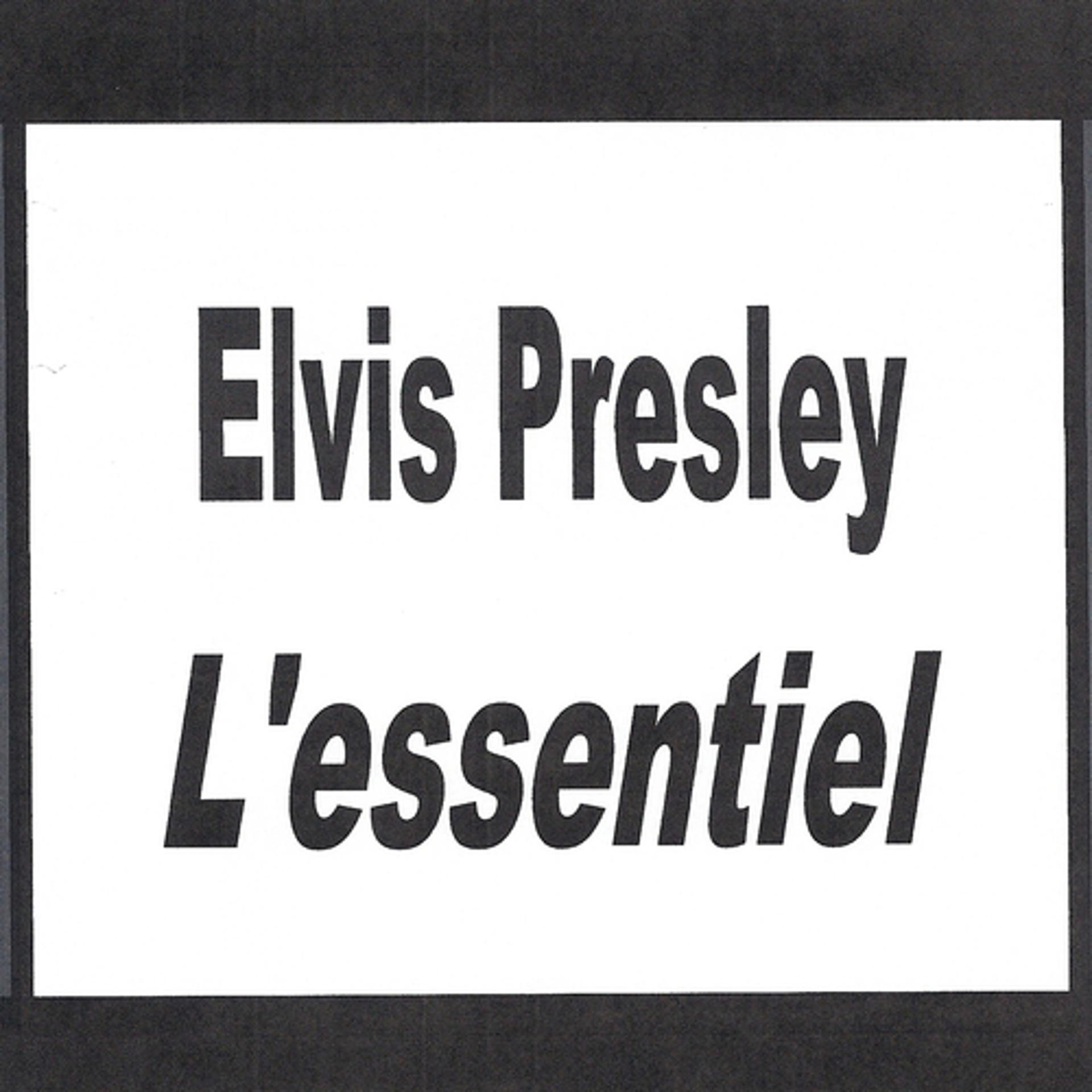 Постер альбома Elvis Presley - L'essentiel