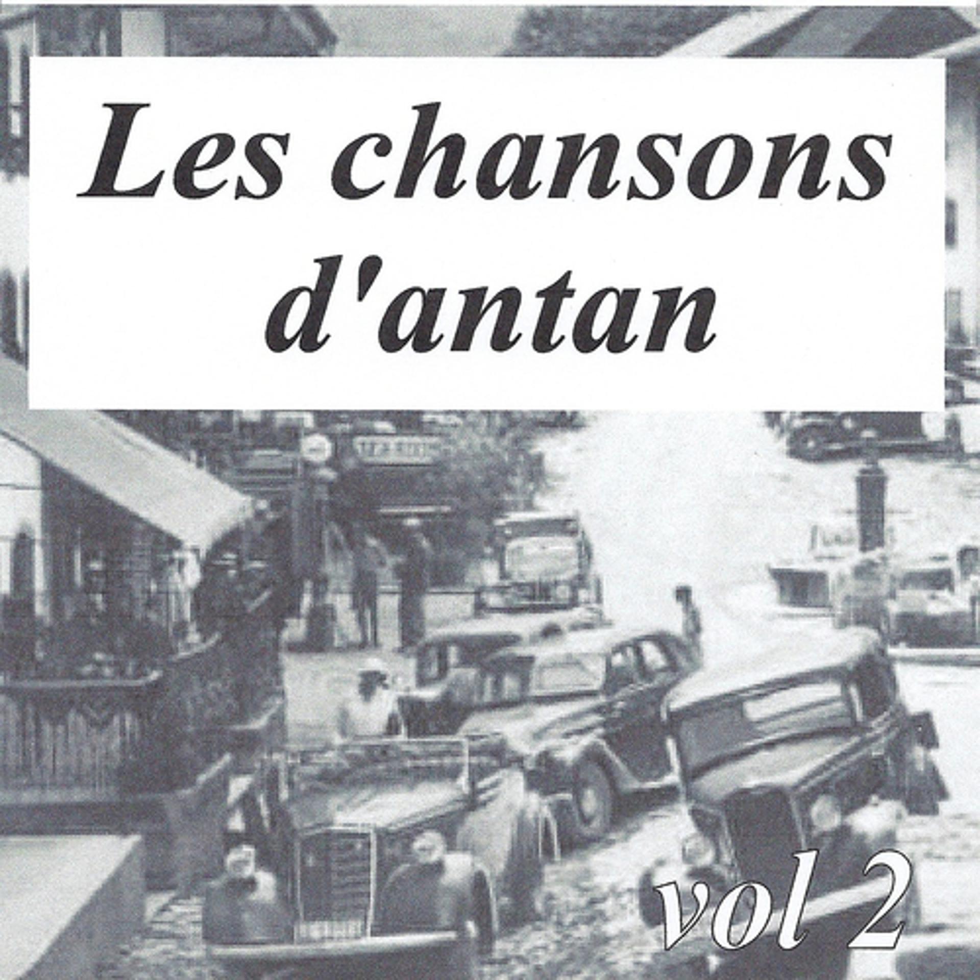 Постер альбома Les chansons d'antan, vol. 2
