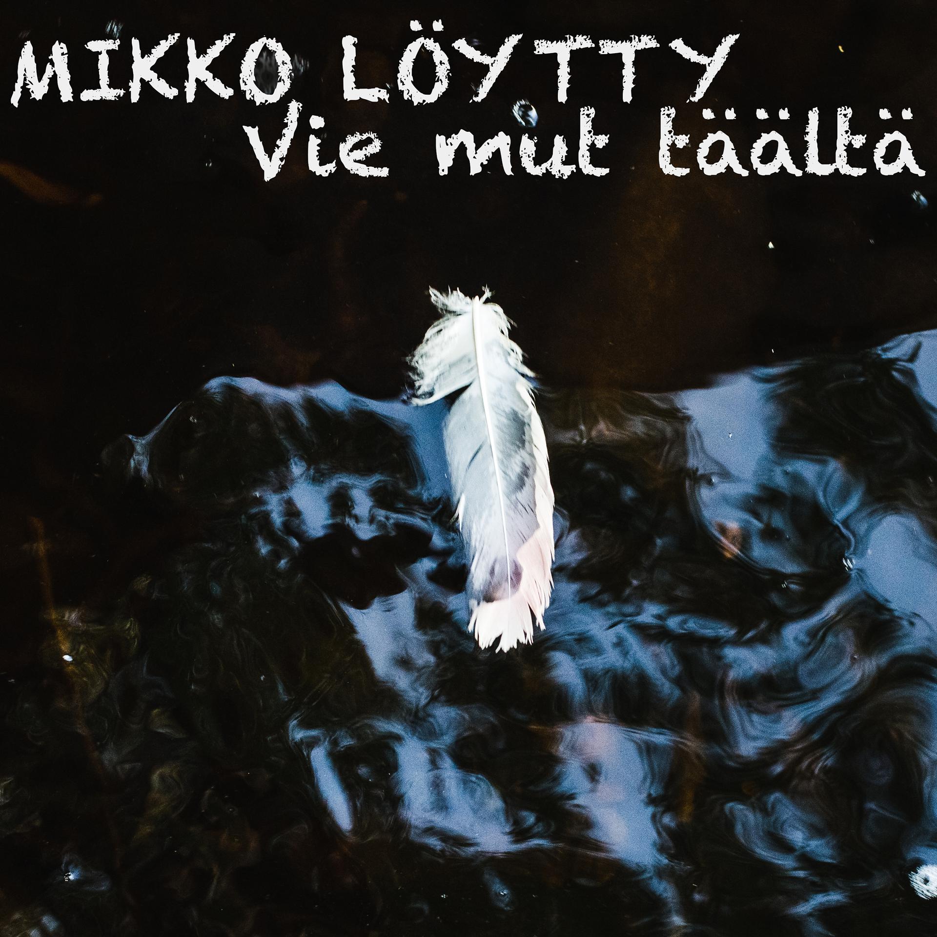 Постер альбома Vie Mut Täältä
