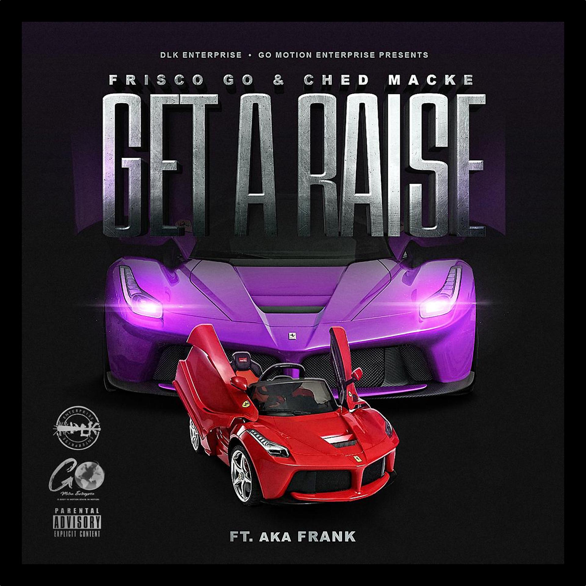 Постер альбома Get A Raise (feat. AKA Frank)