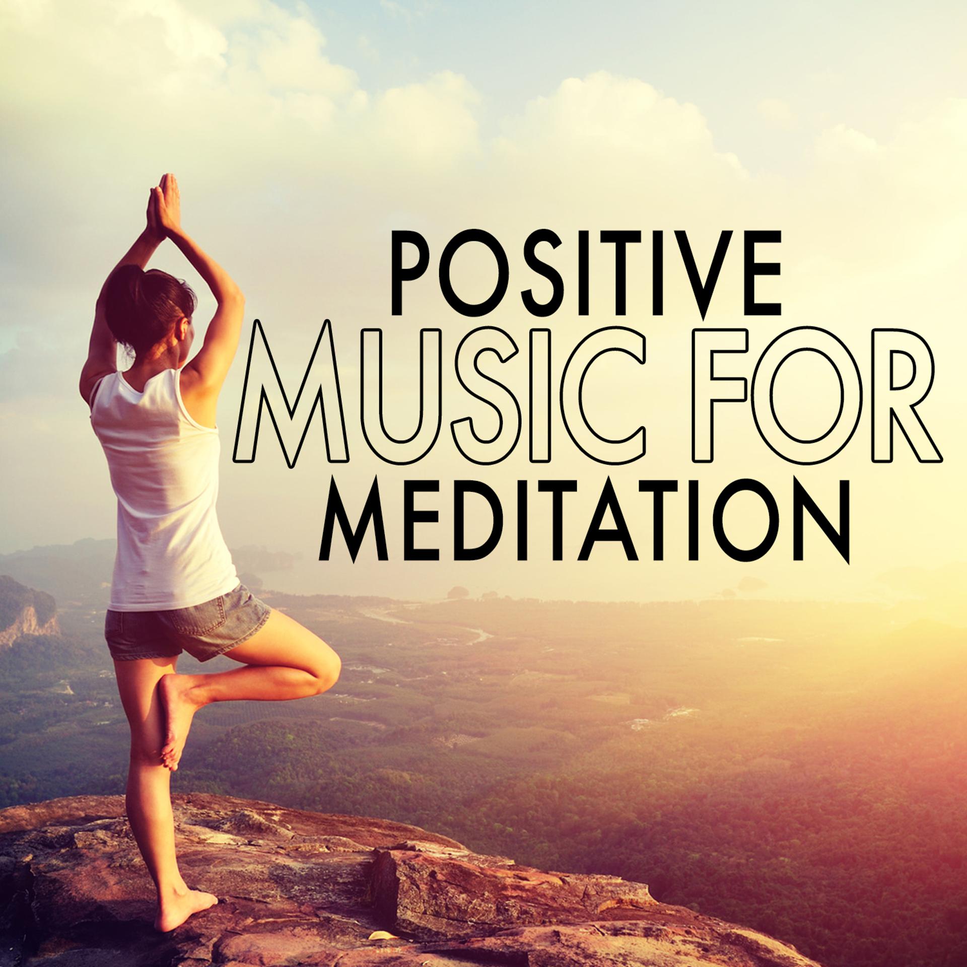 Постер альбома Positive Music for Meditation